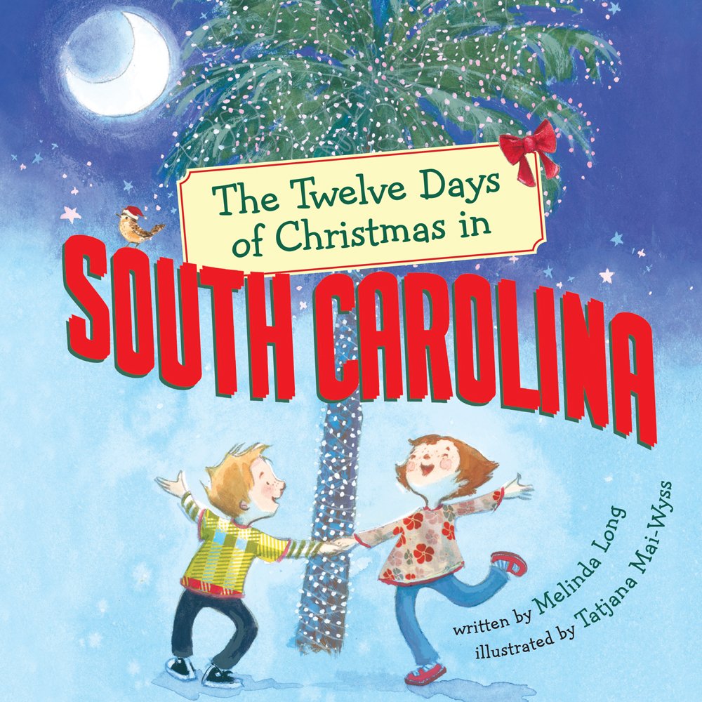 The Twelve Days of Christmas in South Carolina (The Twelve Days of Christmas in America) Non-fiction