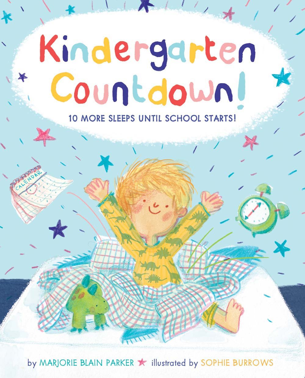 Kindergarten Countdown!: 10 More Sleeps Until School Starts! Non-fiction
