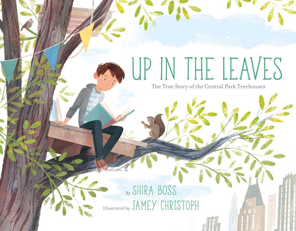Up in the Leaves: The True Story of the Central Park Treehouses Non-fiction