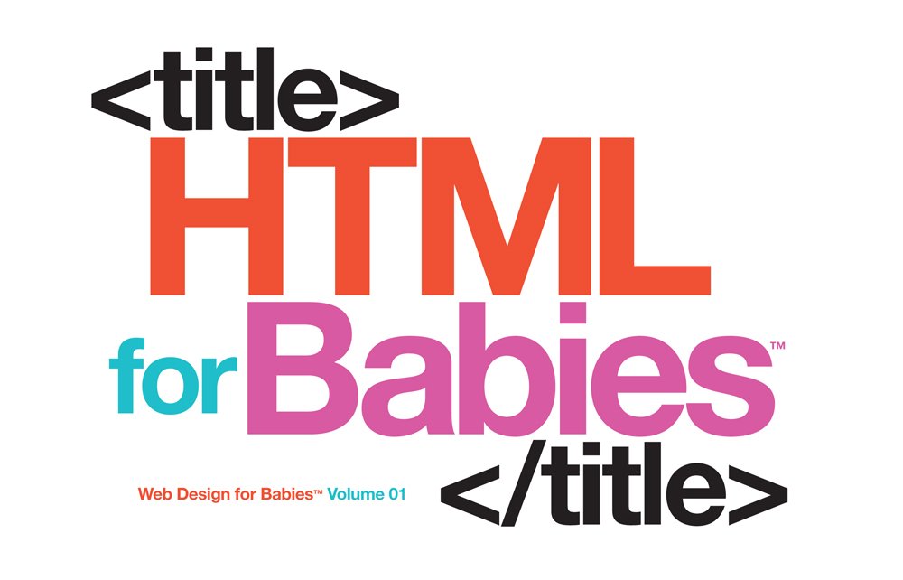 HTML for Babies Non-fiction