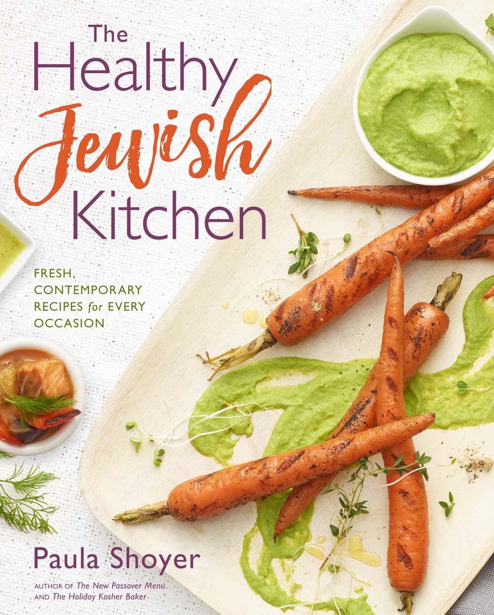 Healthy Jewish Kitchen: Fresh, Contemporary Recipes for Every Occasion Leisure, Home & Garden