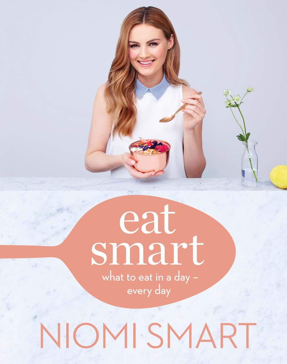Eat Smart: What to Eat in a Day - Every Day book