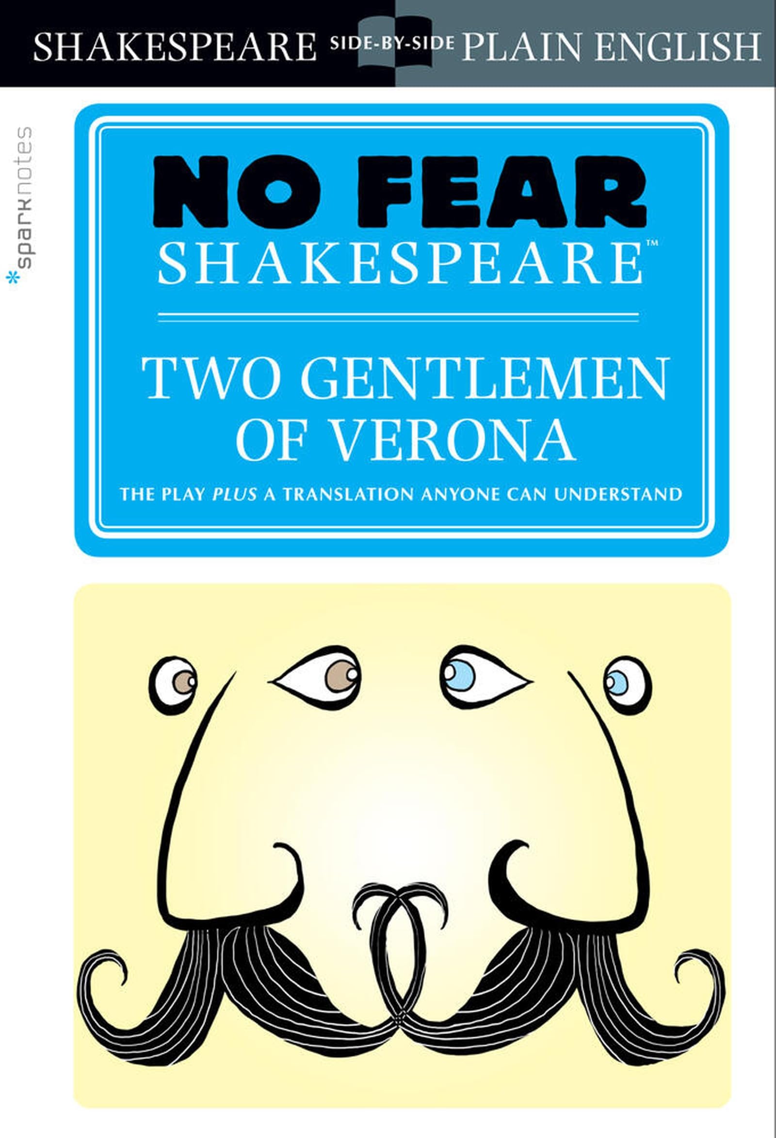 Two Gentlemen of Verona: No Fear Shakespeare Side-by-Side Plain English Drama