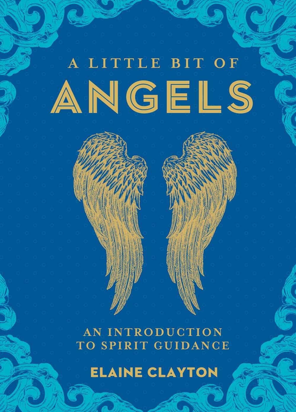 A Little Bit of Angels: An Introduction to Spirit Guidance book