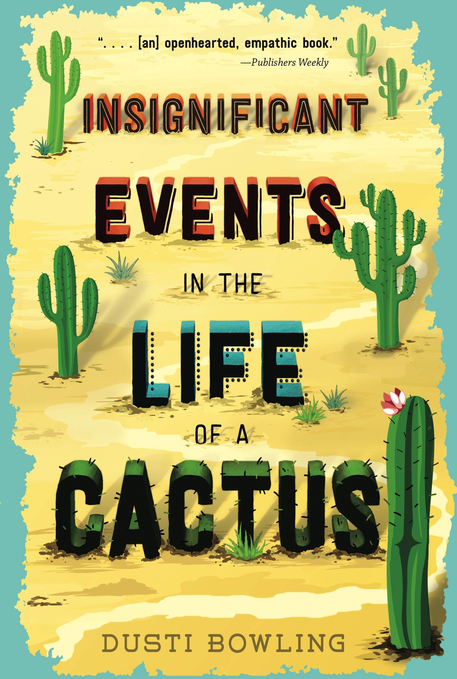 Insignificant Events in the Life of a Cactus (Life of a Cactus, 1) Non-fiction