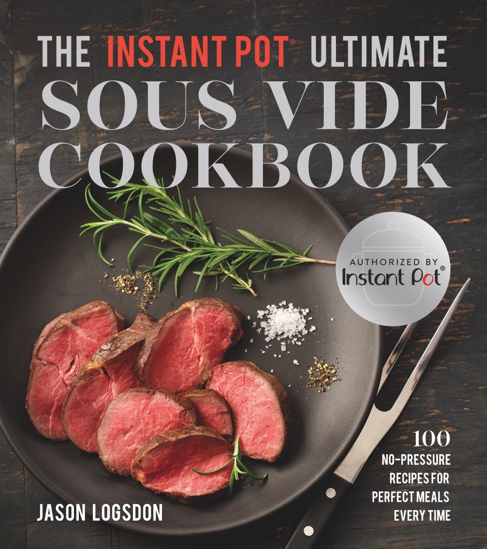 The Instant Pot(r) Ultimate Sous Vide Cookbook: 100 No-Pressure Recipes for Perfect Meals Every Time Leisure, Home & Garden