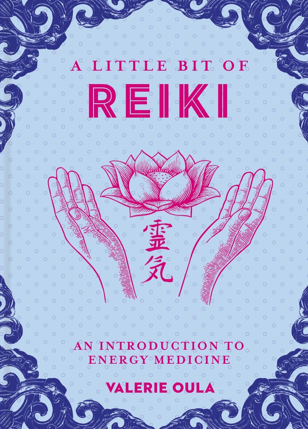 A Little Bit of Reiki: An Introduction to Energy Medicine book