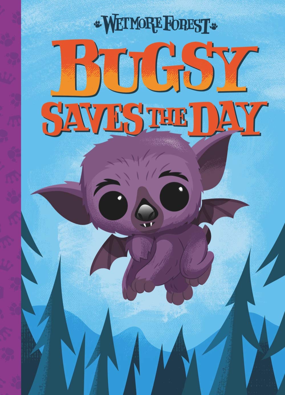 Bugsy Saves the Day (Wetmore Forest Story) Fairy Tales & Legends