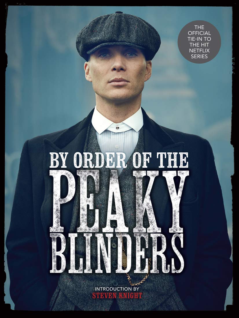 By Order of the Peaky Blinders Politics & Society