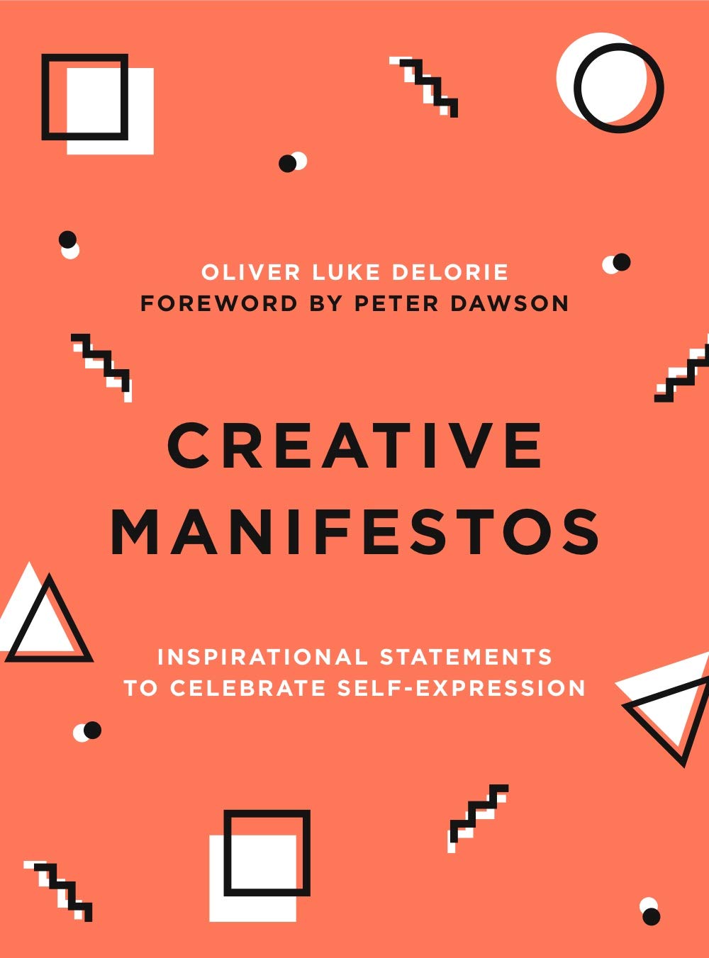 Creative Manifestos: Inspirational Statements to Celebrate Self-expression book