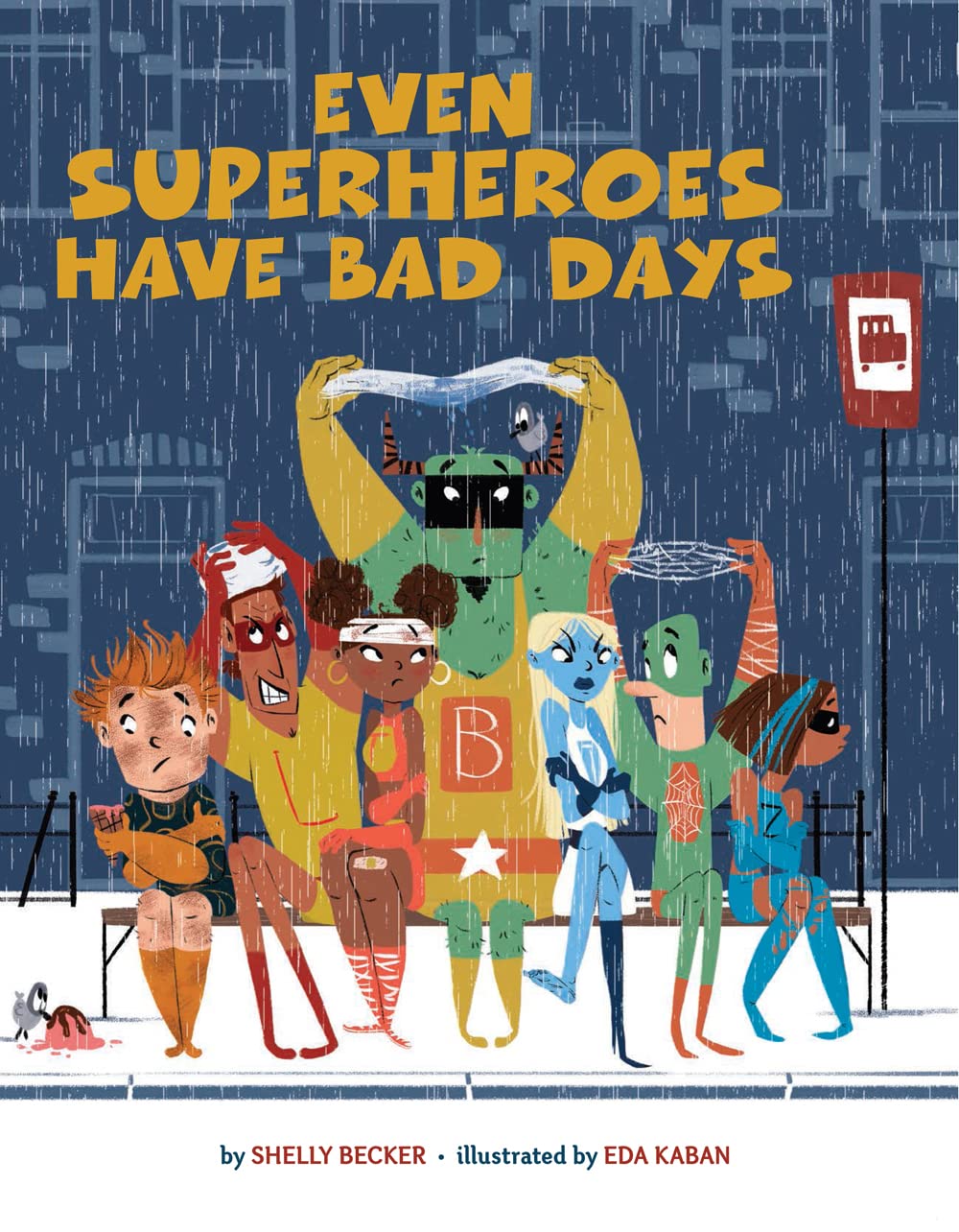 Even Superheroes Have Bad Days (Superheroes Are Just Like Us) Non-fiction