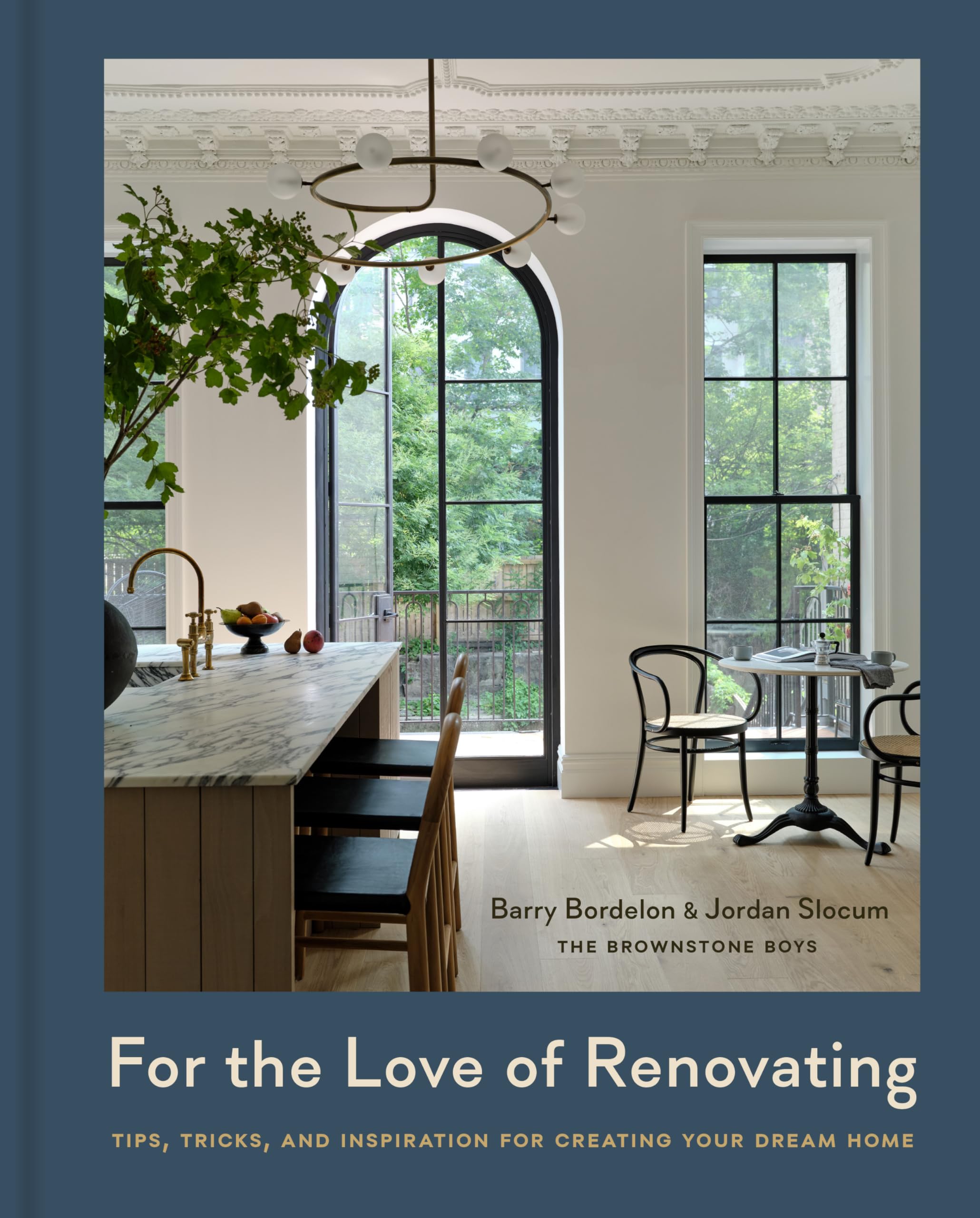 For the Love of Renovating: Tips, Tricks & Inspiration for Creating Your Dream Home Hobbies & Crafts