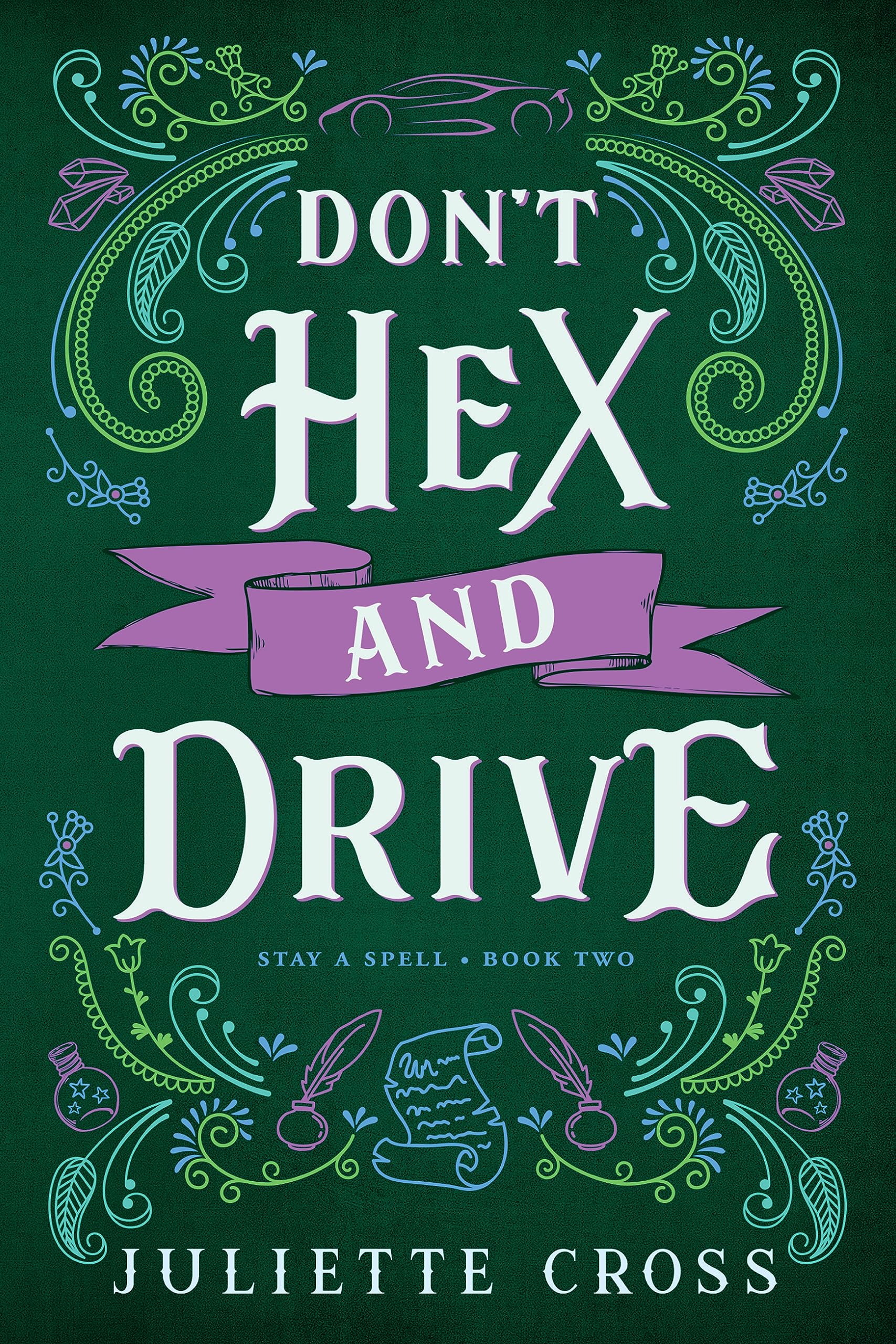 Don't Hex and Drive: Stay A Spell Book 2 (Stay A Spell, 2) Contemporary literature