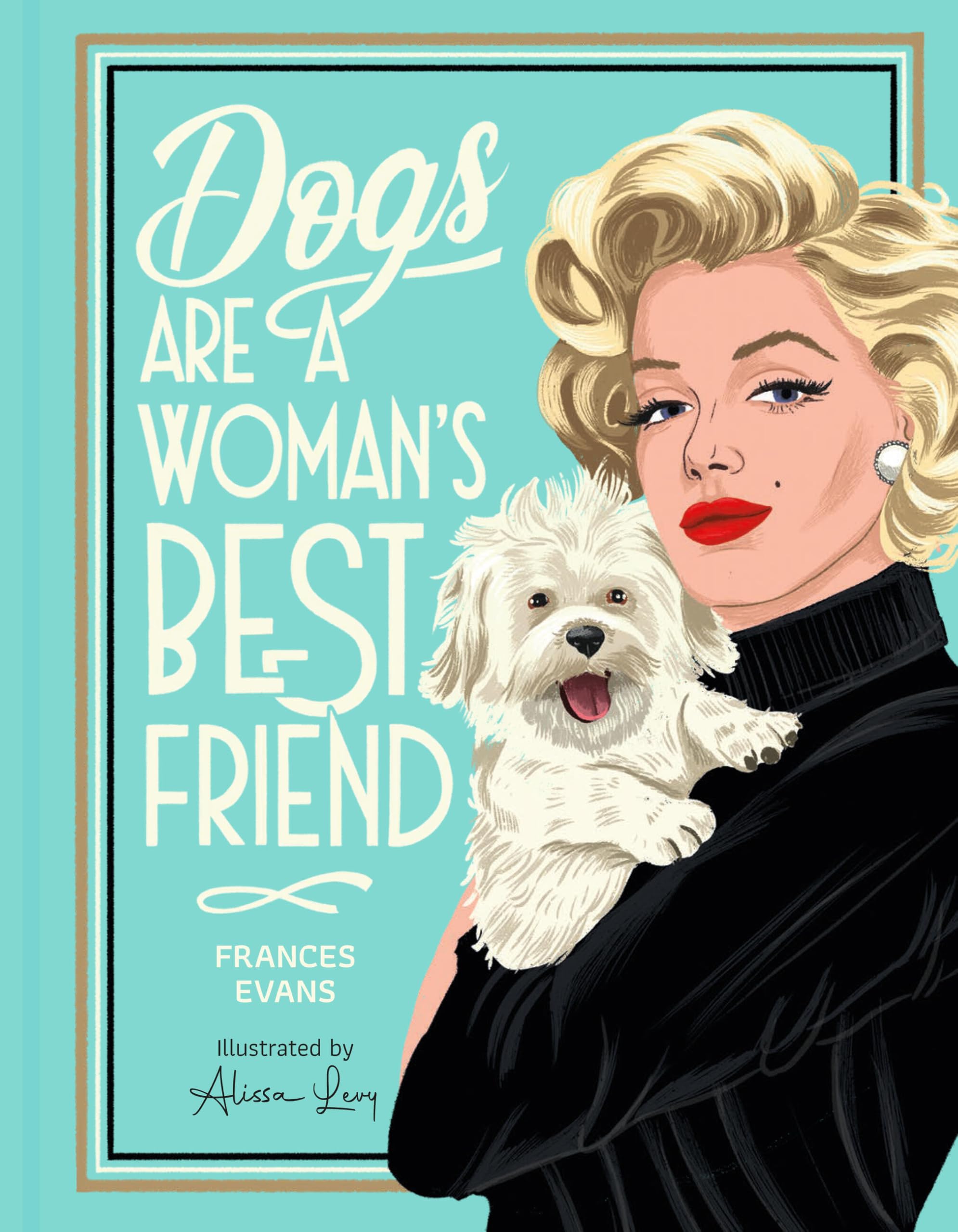 Dogs Are a Woman's Best Friend Pets