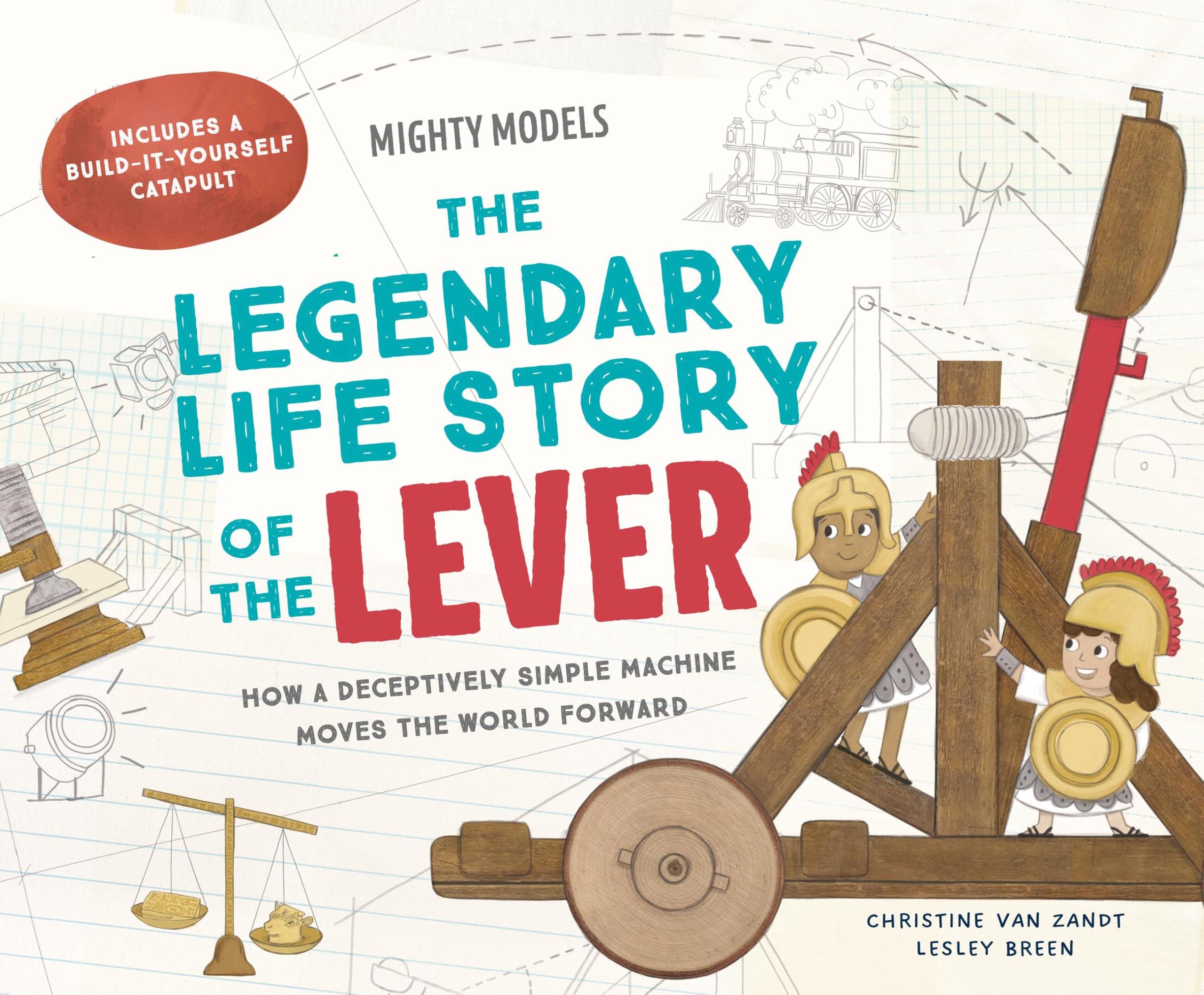 Mighty Models: The Legendary Life Story of . . . the Lever! Non-fiction