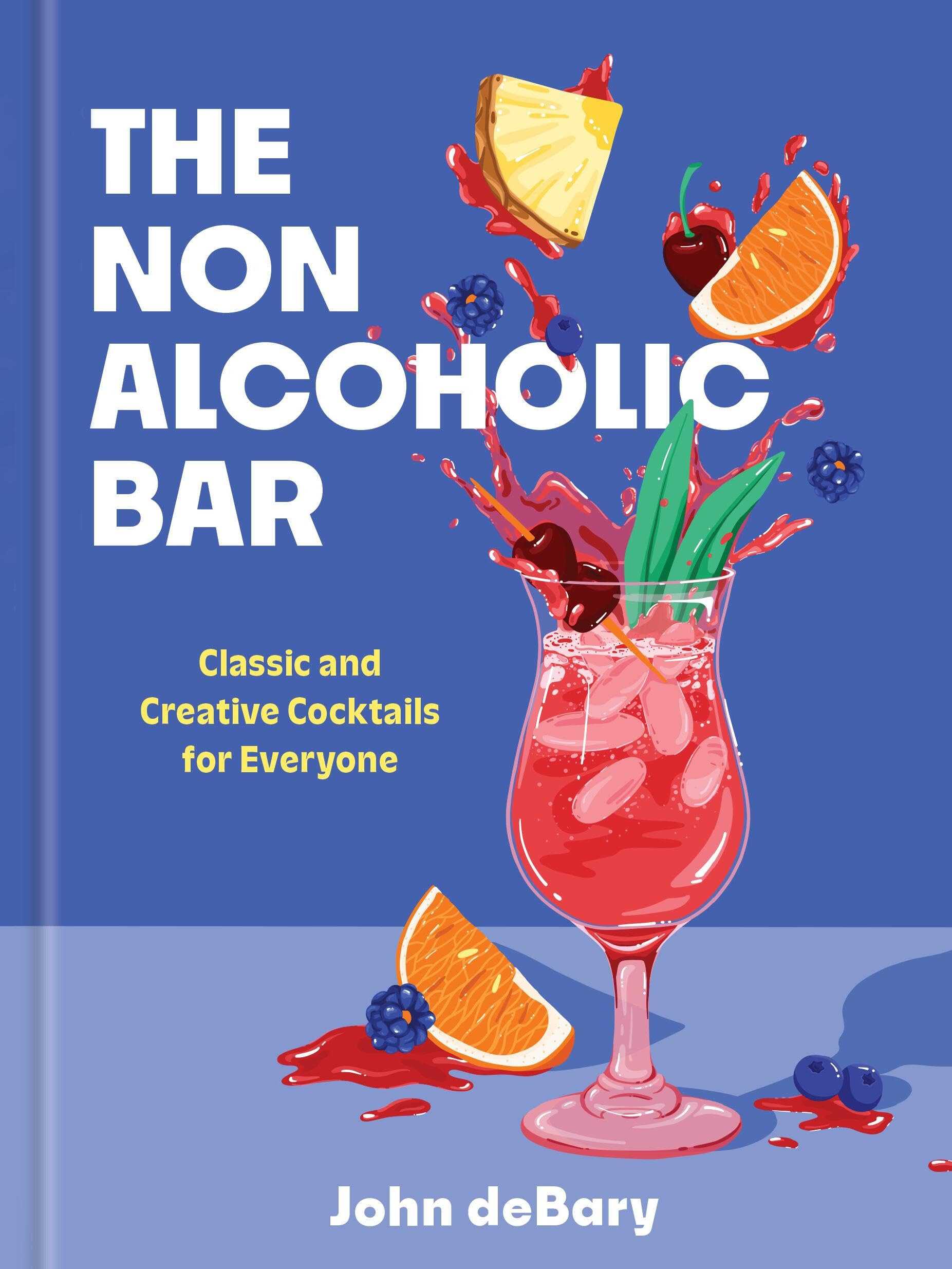 The Nonalcoholic Bar: Classic and Creative Cocktails for Everyone Leisure, Home & Garden