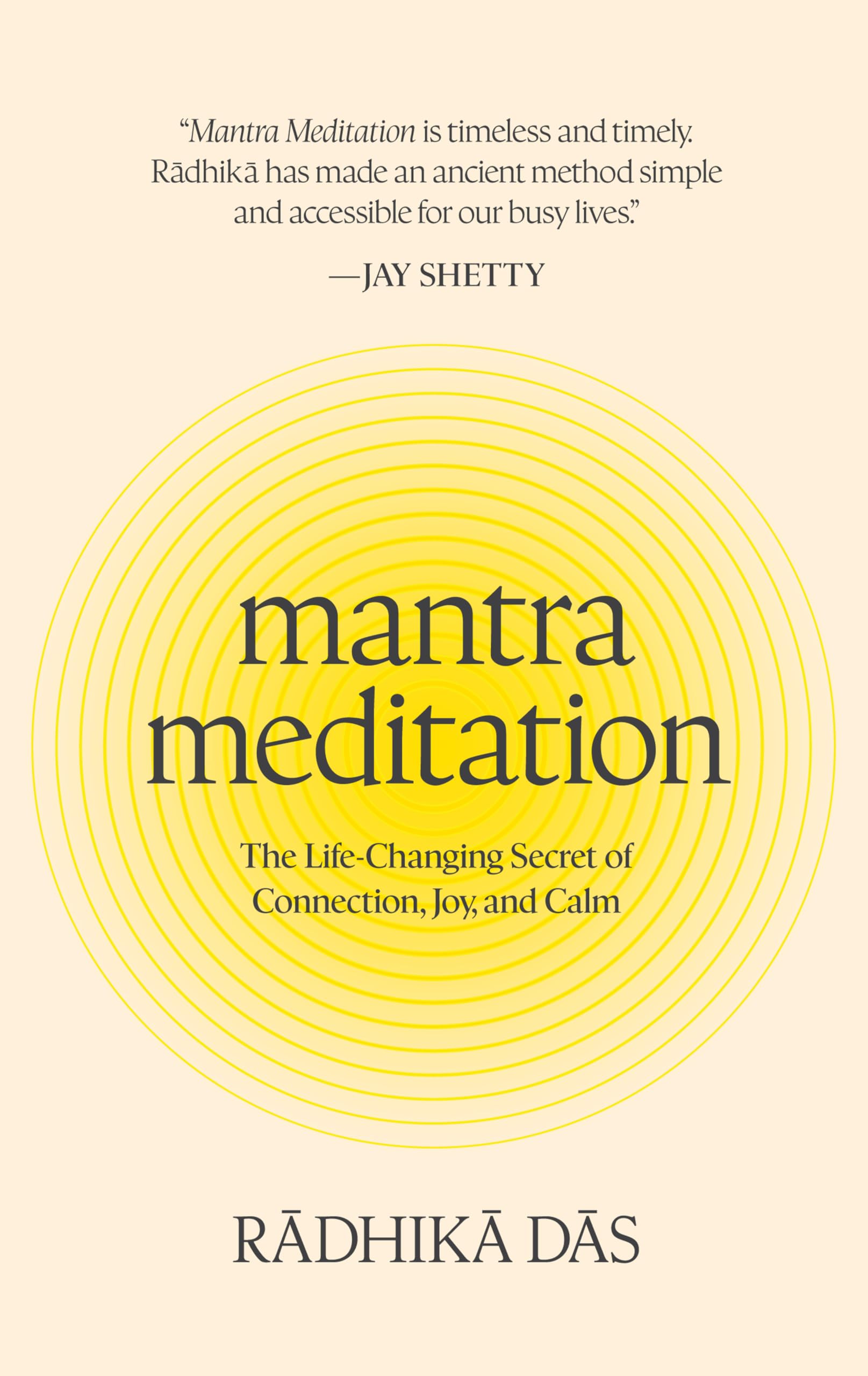 Mantra Meditation: The Life-Changing Secret of Connection, Joy, and Calm Lifestyle