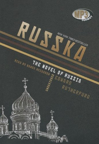 Russka: The Novel of Russia, Library Edition Historical Fiction