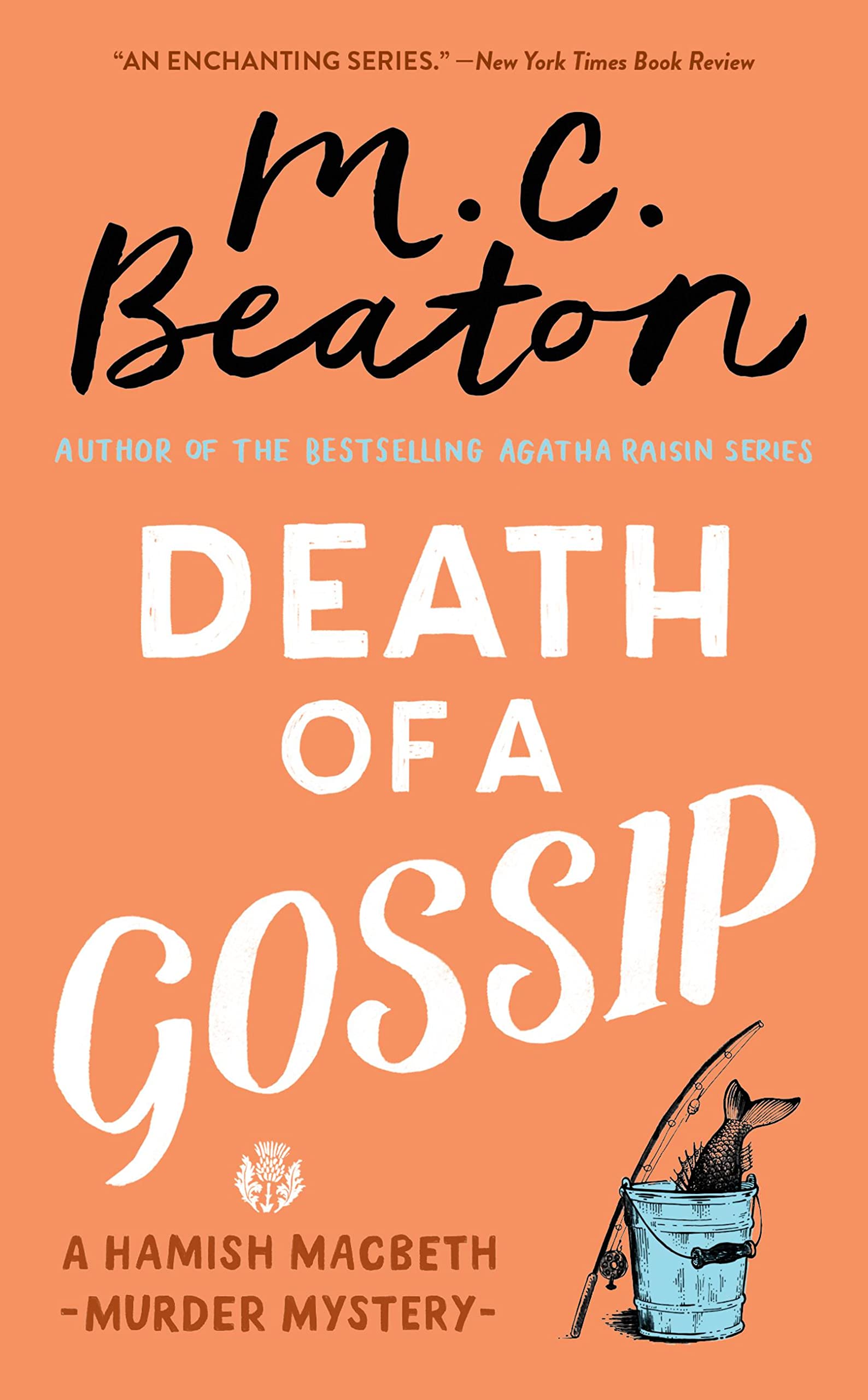 Death of a Gossip (A Hamish Macbeth Mystery, 1) Cosy Mystery & Humour