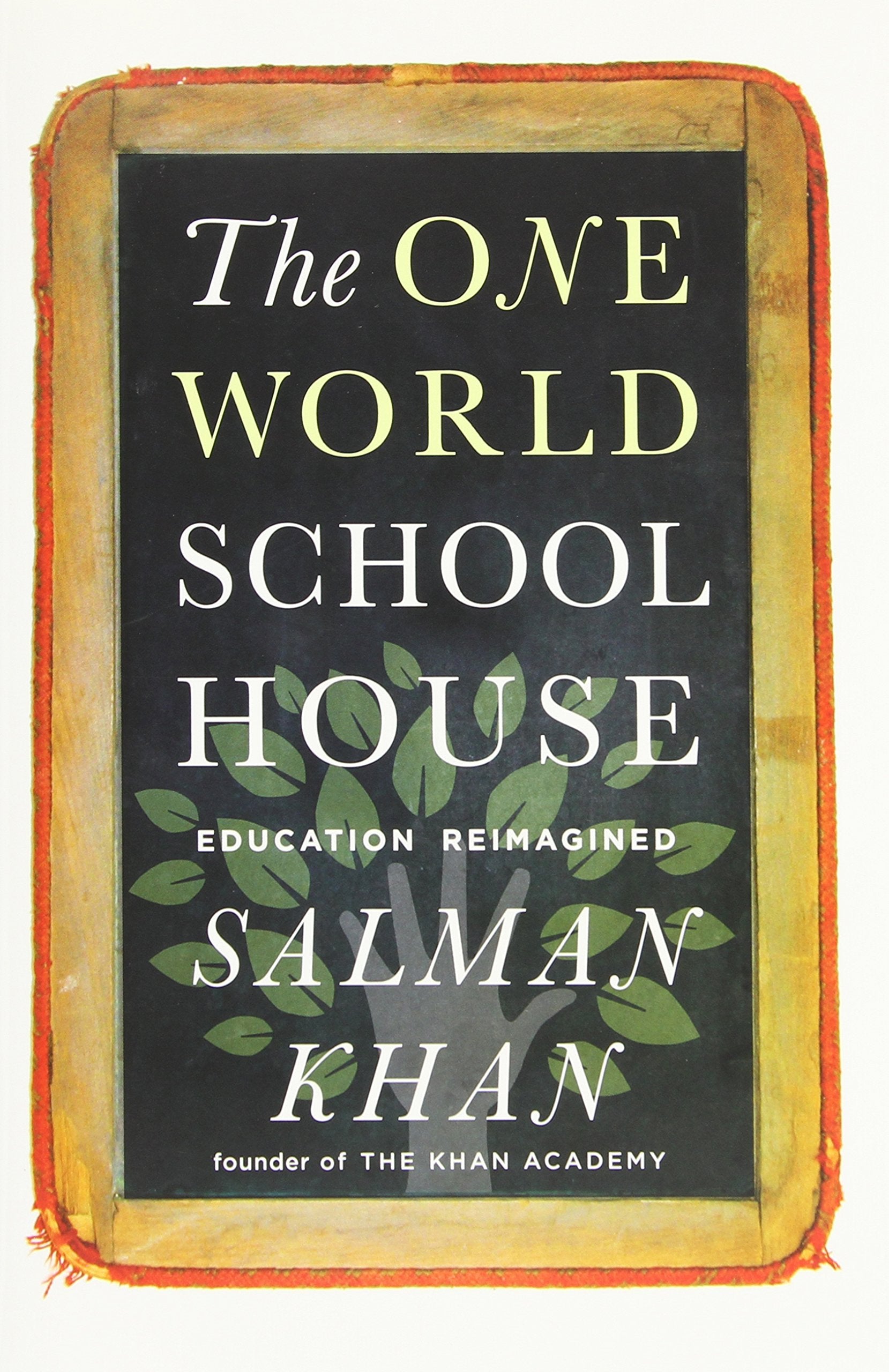 The One World Schoolhouse: Education Reimagined Science