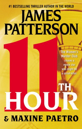 11th Hour (A Women's Murder Club Thriller, 11) Detective & CSI