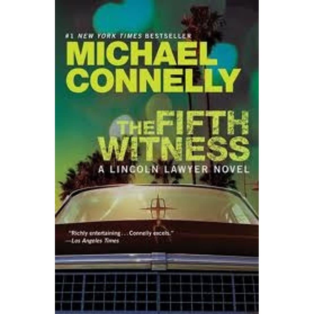 The Fifth Witness: A Lincoln Lawyer Novel (A Lincoln Lawyer Novel, 4) Action & Adventure