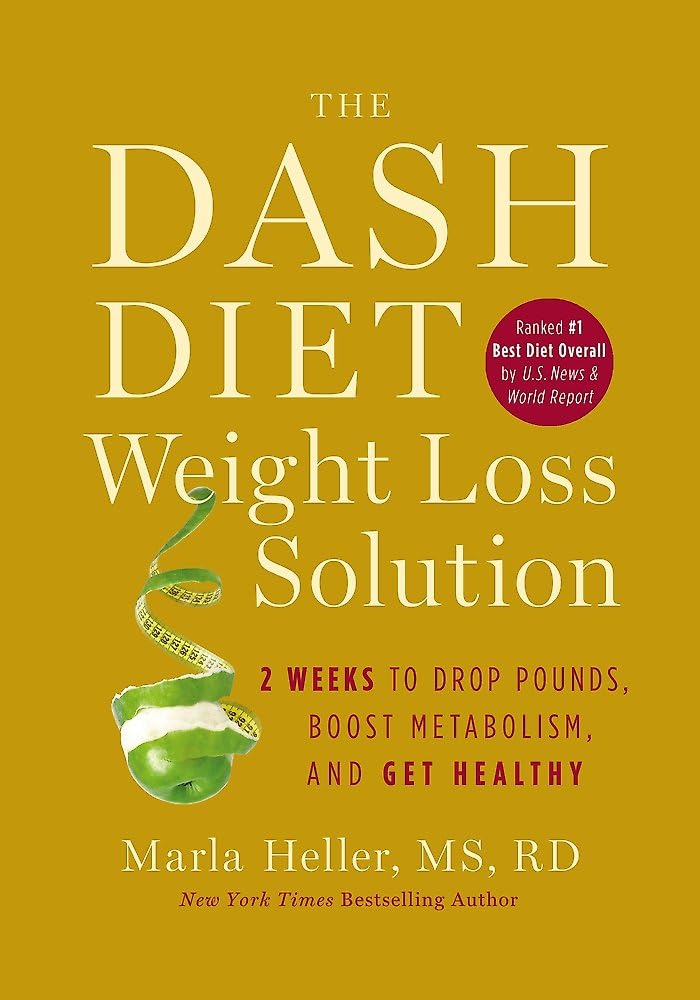 The Dash Diet Weight Loss Solution Health, Nutrition & Fitness