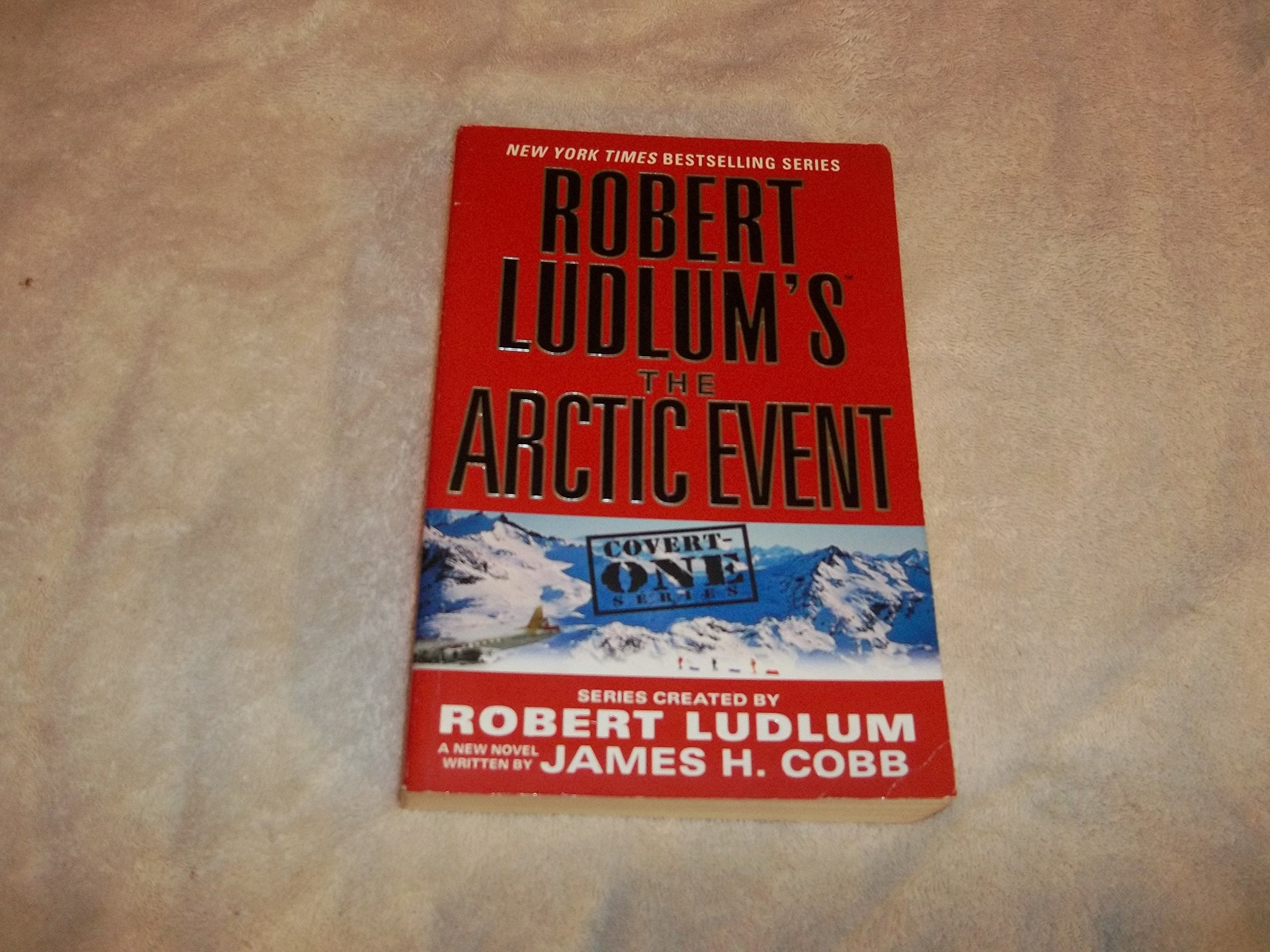 Robert Ludlum's (TM) The Arctic Event (Covert-One Series, 7) Action & Adventure