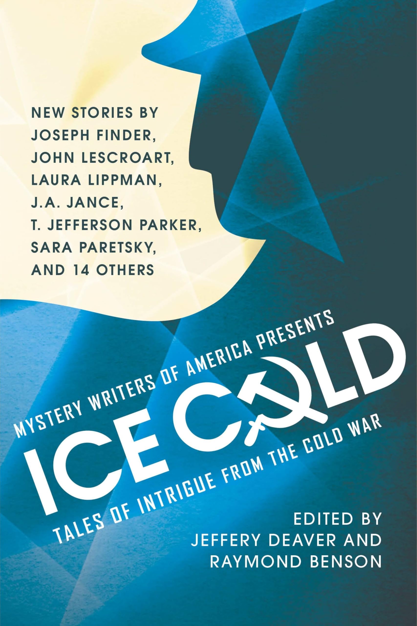 Mystery Writers of America Presents Ice Cold: Tales of Intrigue from the Cold War Contemporary literature