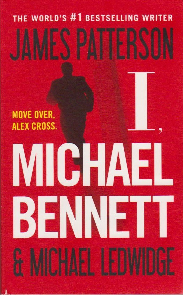 Product Image: I, Michael Bennett (A Michael Bennett Thriller, 5)