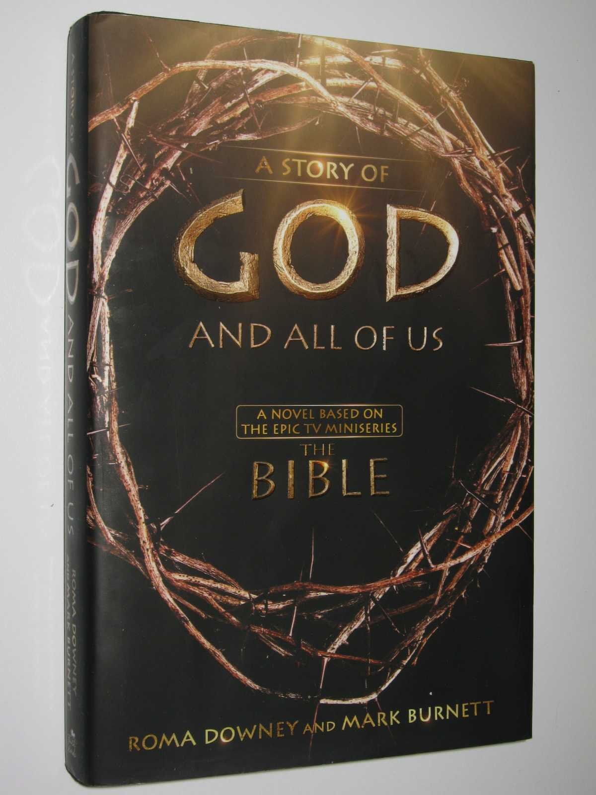 A Story of God and All of Us: A Novel Based on the Epic TV Miniseries "The Bible" Poetry