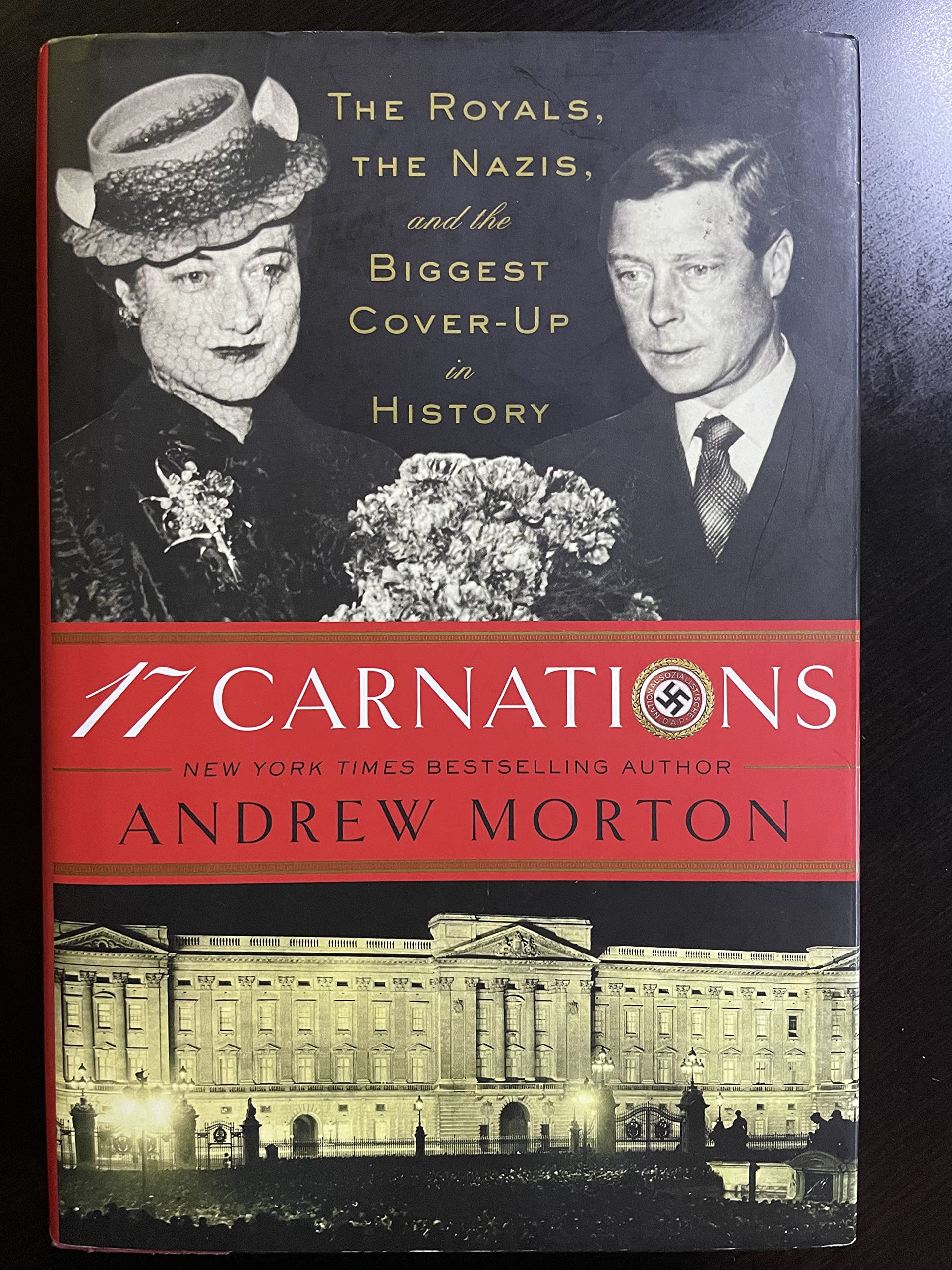17 Carnations: The Royals, the Nazis, and the Biggest Cover-Up in History Politics & Society