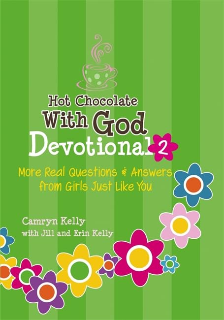 Hot Chocolate With God Devotional #2: More Real Questions & Answers from Girls Just Like You Religion & Esotericism