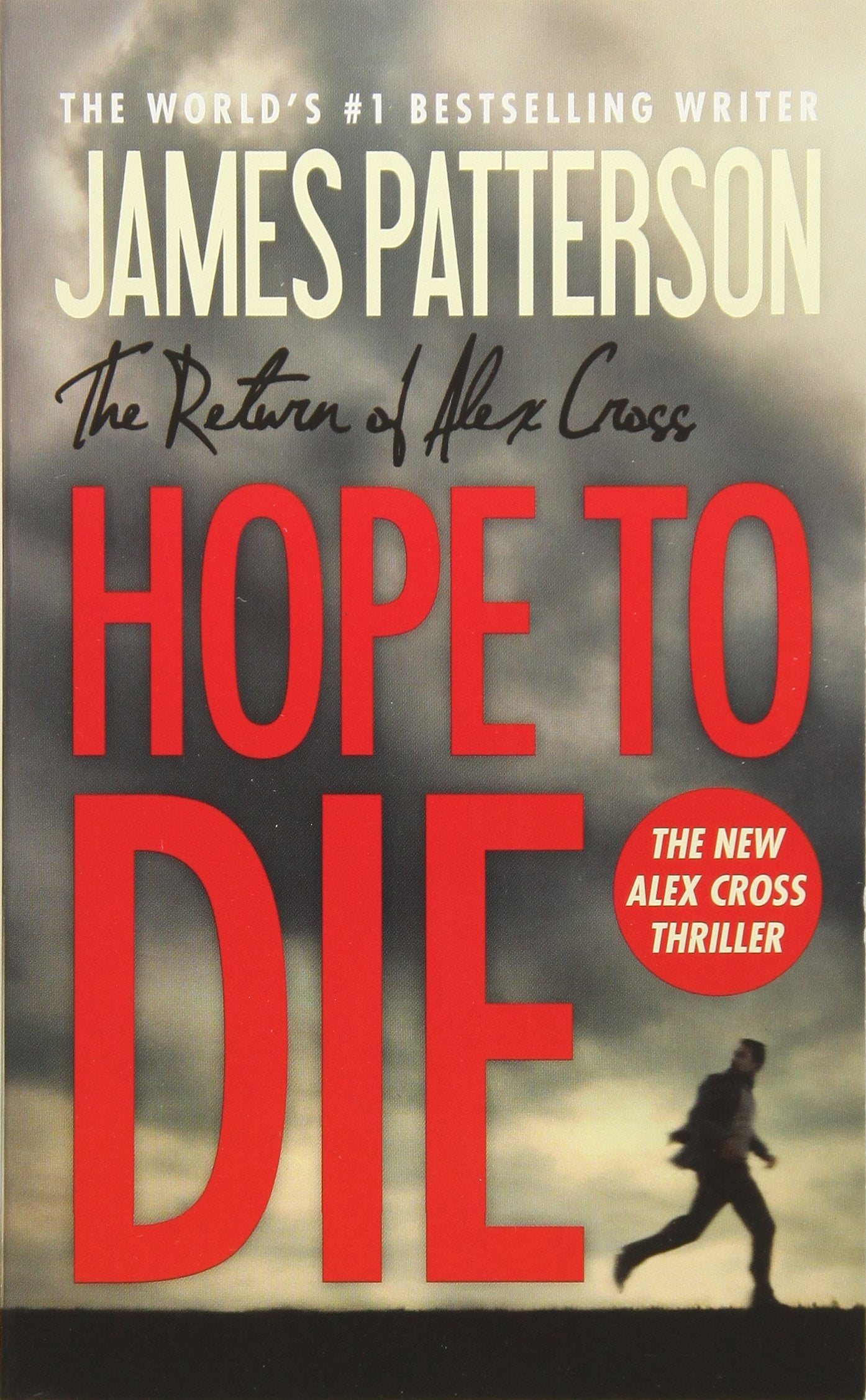 Hope to Die (Alex Cross, 20) Detective & CSI