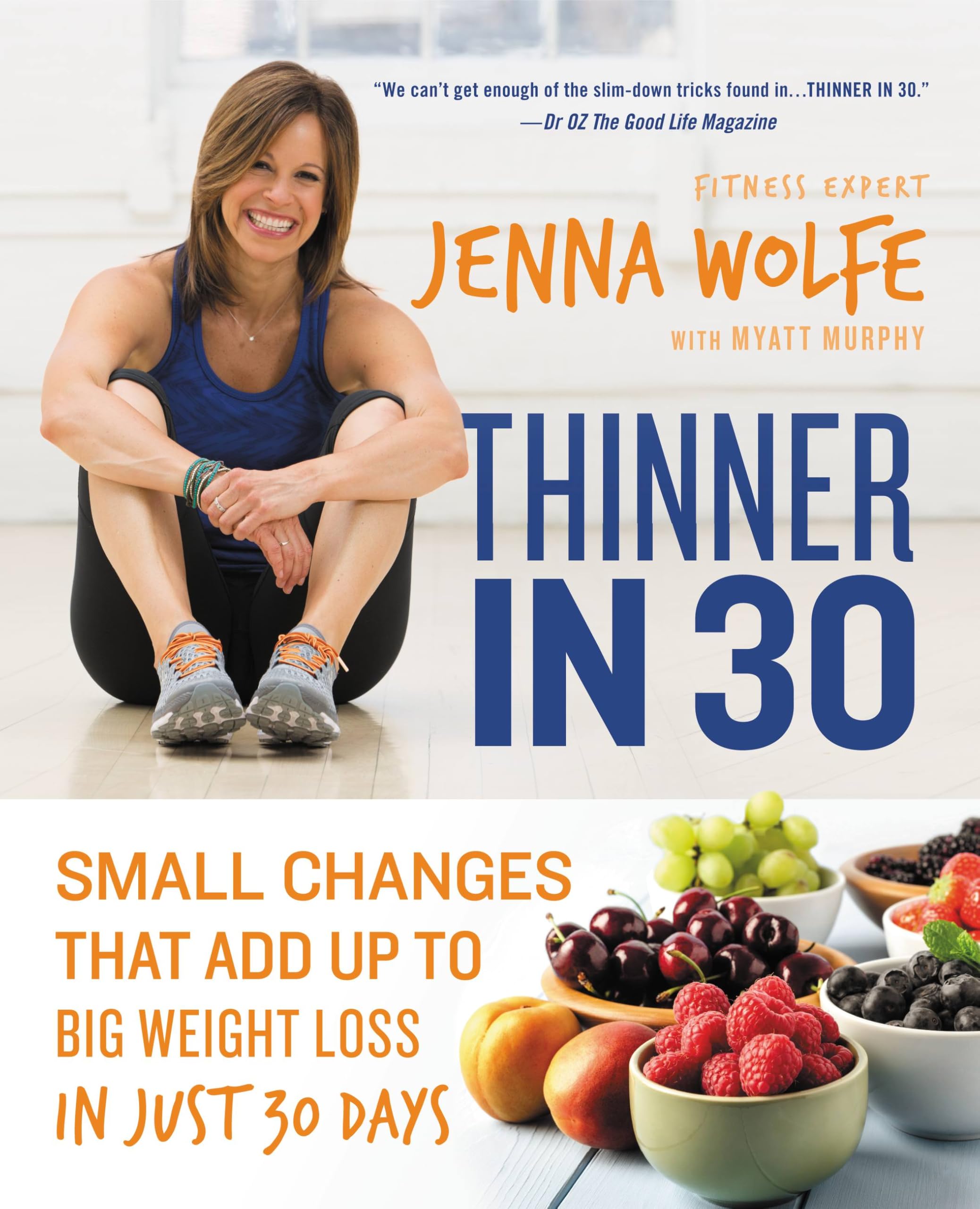 Thinner in 30: Small Changes That Add Up to Big Weight Loss in Just 30 Days Health, Nutrition & Fitness