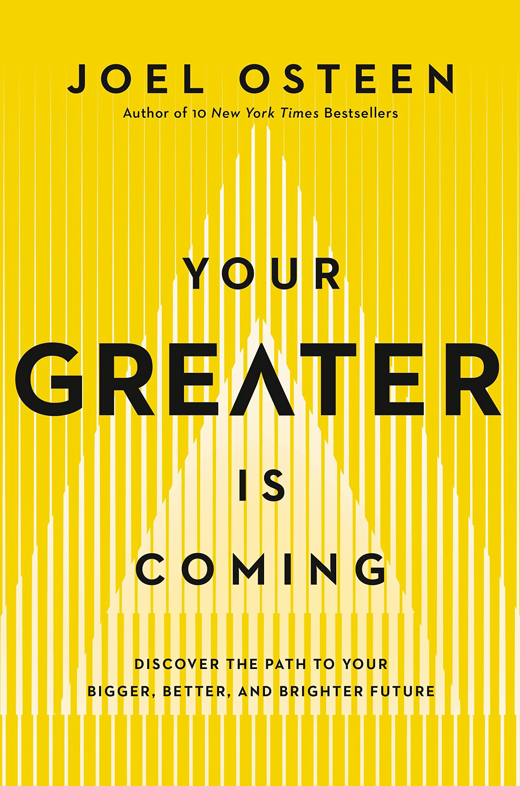 Your Greater Is Coming: Discover the Path to Your Bigger, Better, and Brighter Future Business, Finance & Career