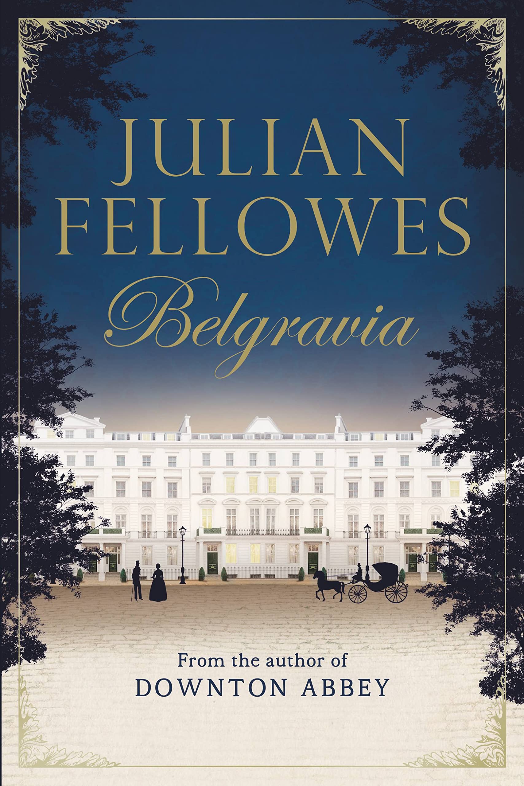 Julian Fellowes's Belgravia Historical Fiction