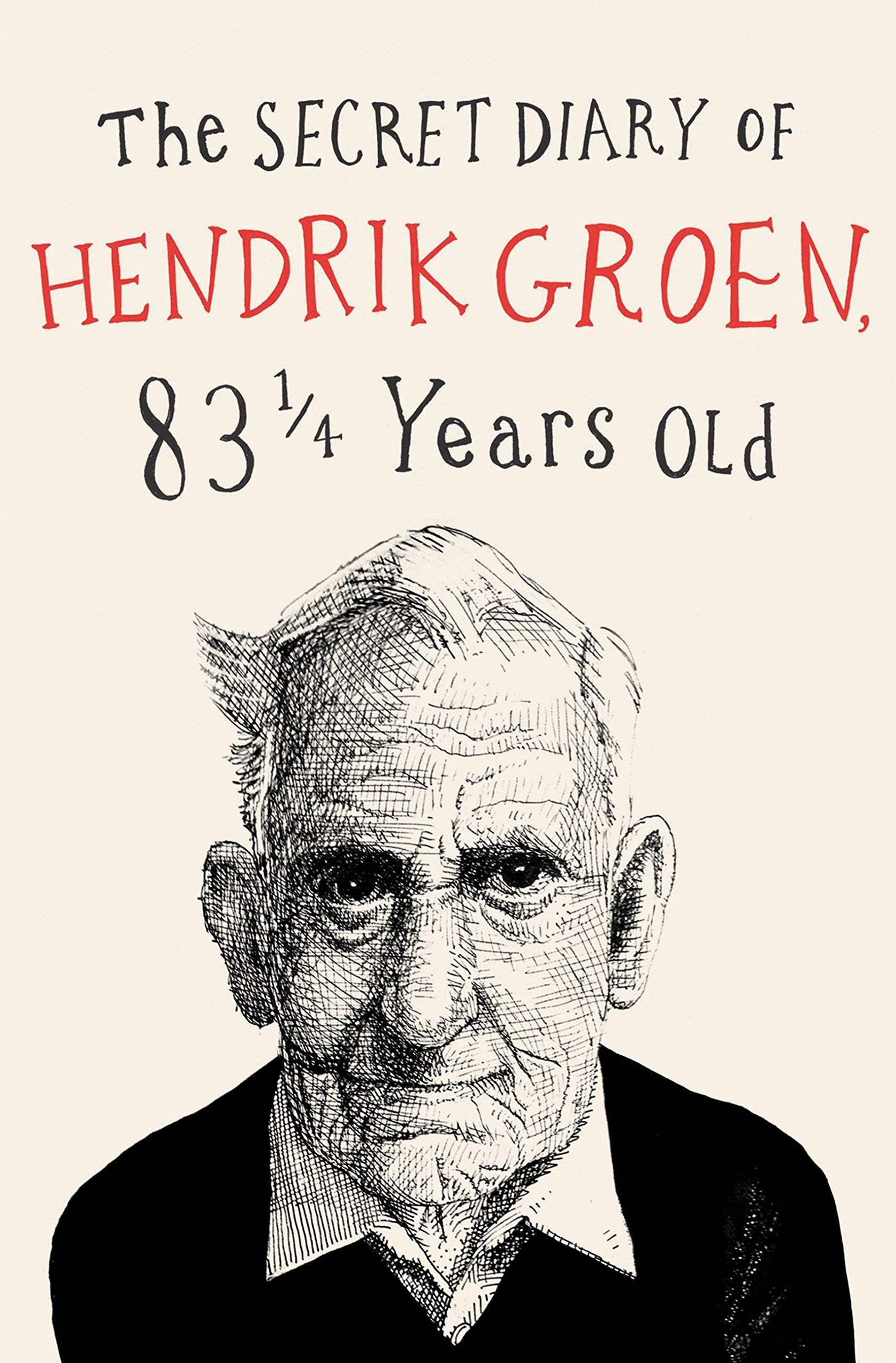 The Secret Diary of Hendrik Groen (Hendrik Groen, 1) Humour & Satire