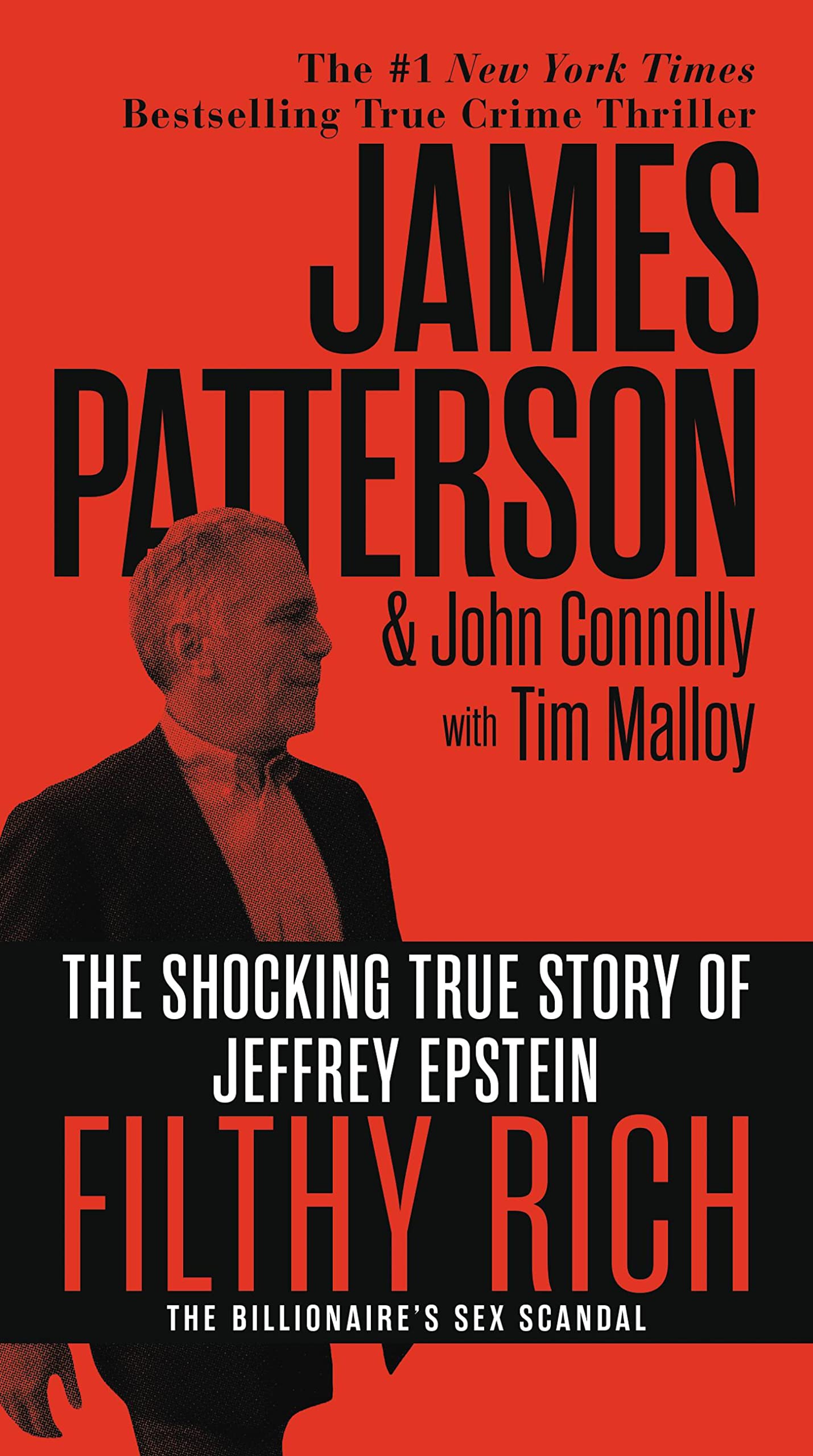 Filthy Rich: The Jeffrey Epstein Story (James Patterson True Crime, 2) Social Sciences
