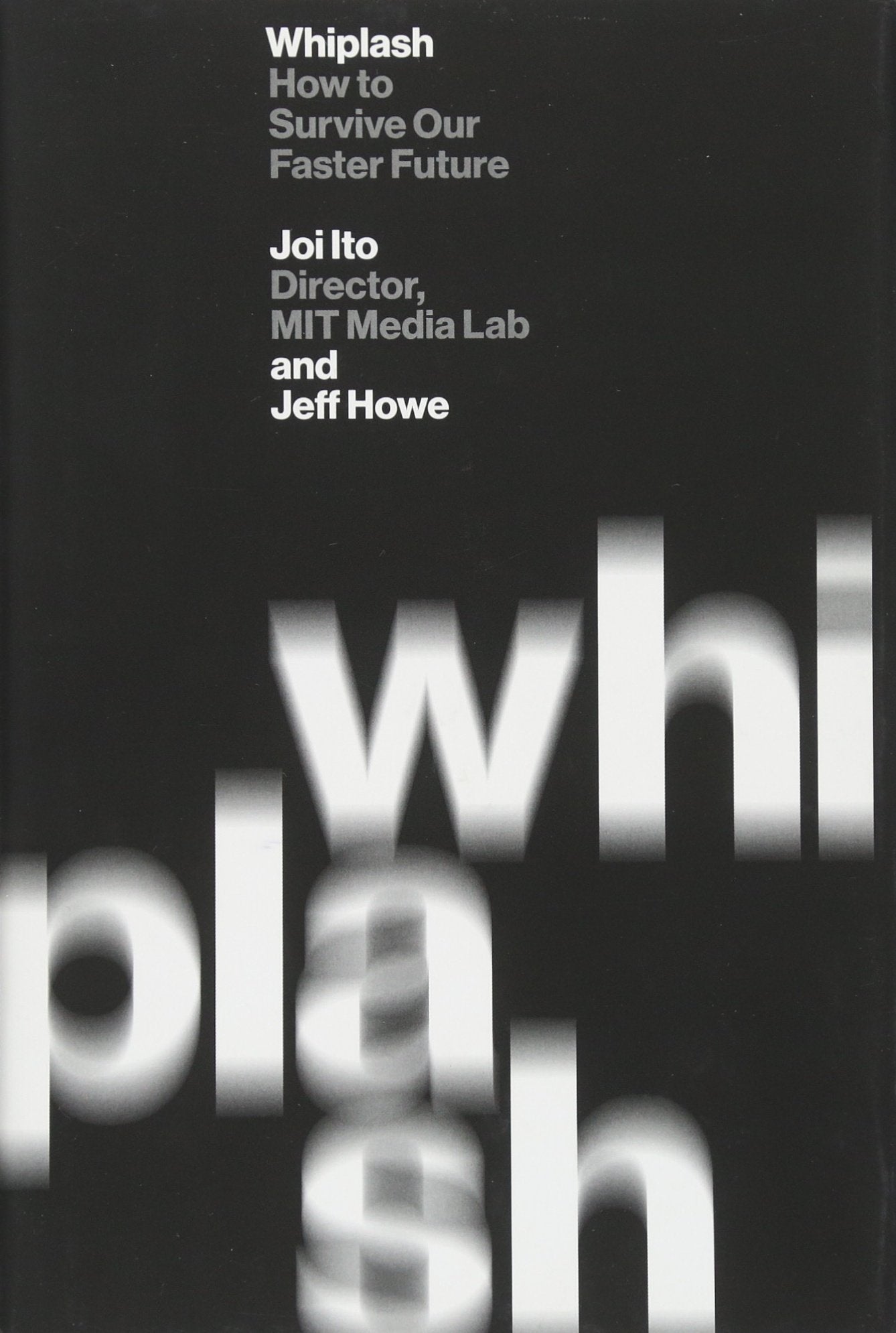 Whiplash: How to Survive Our Faster Future Law