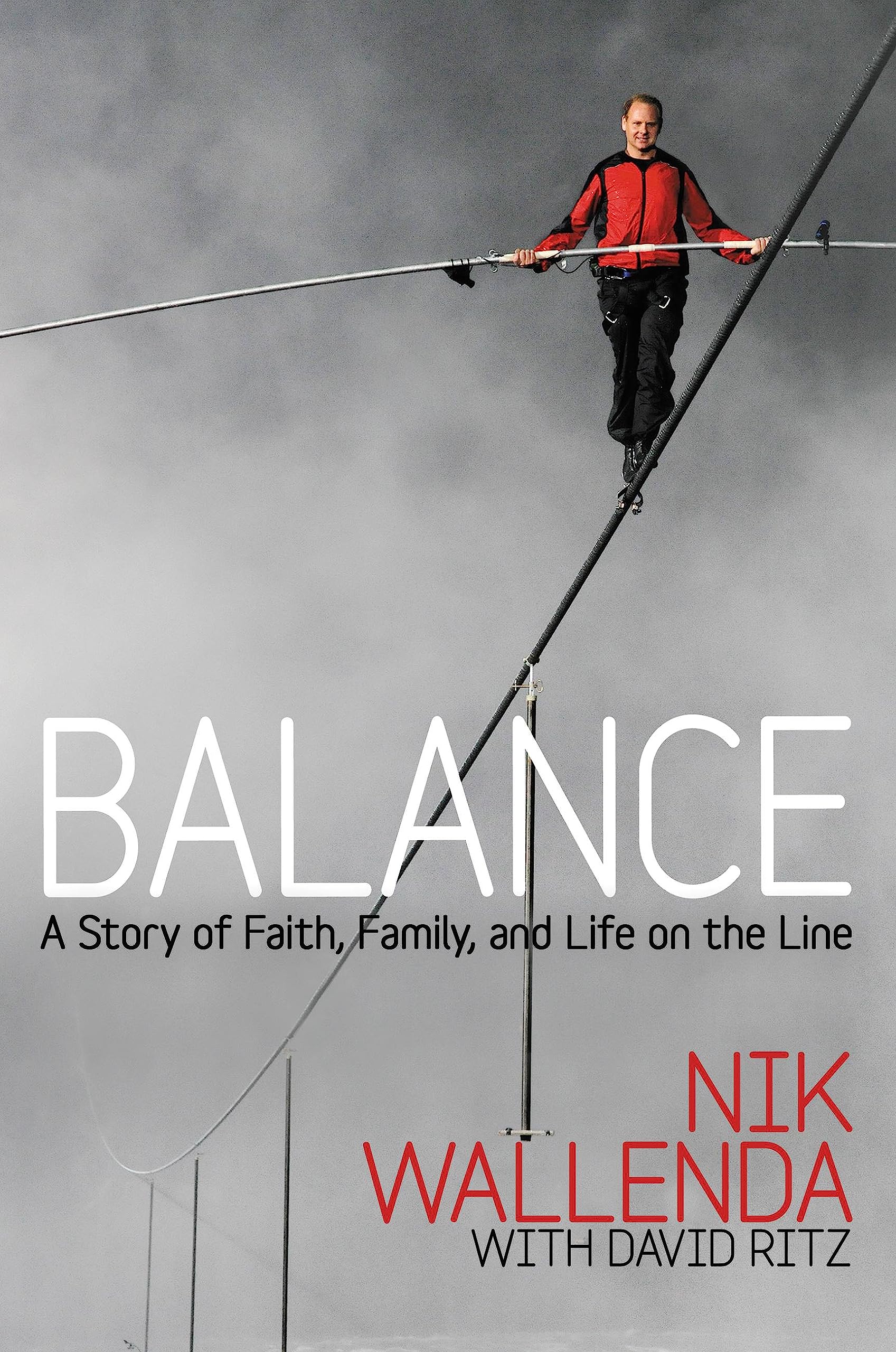 Balance: A Story of Faith, Family, and Life on the Line Art & Literature Books