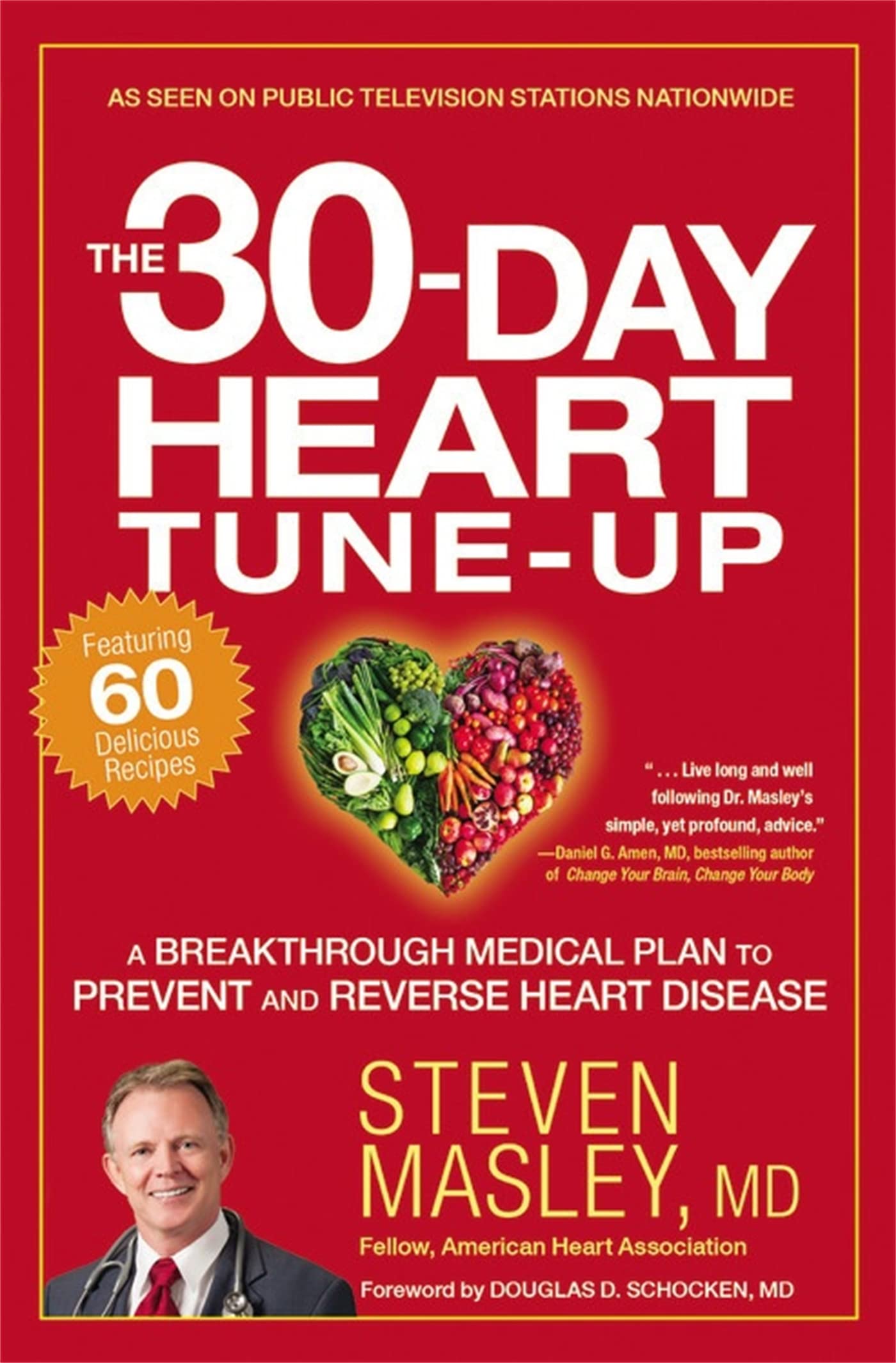The 30-Day Heart Tune-Up: A Breakthrough Medical Plan to Prevent and Reverse Heart Disease Medicine