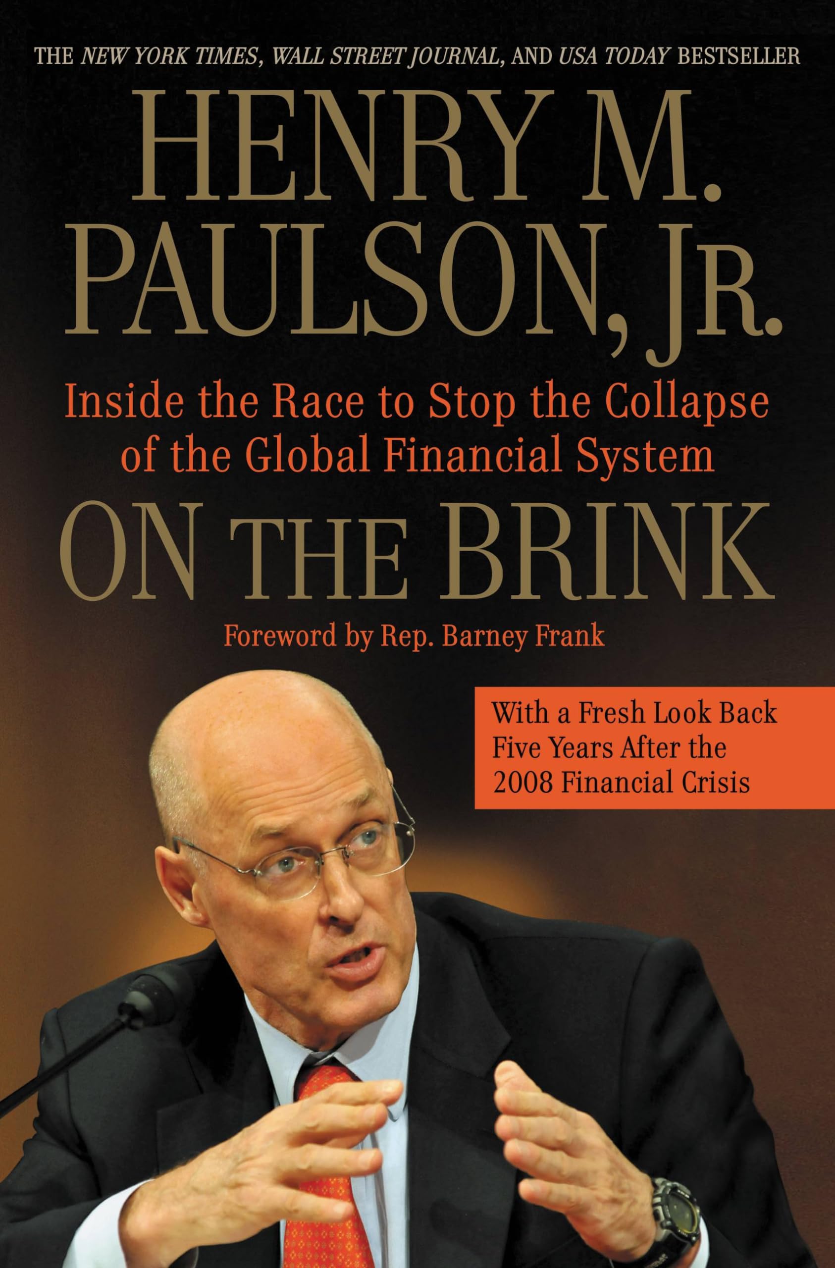 On the Brink: Inside the Race to Stop the Collapse of the Global Financial System -- With Original New Material on the Five Year Anniversary of the Financial Crisis Politics & Society Books