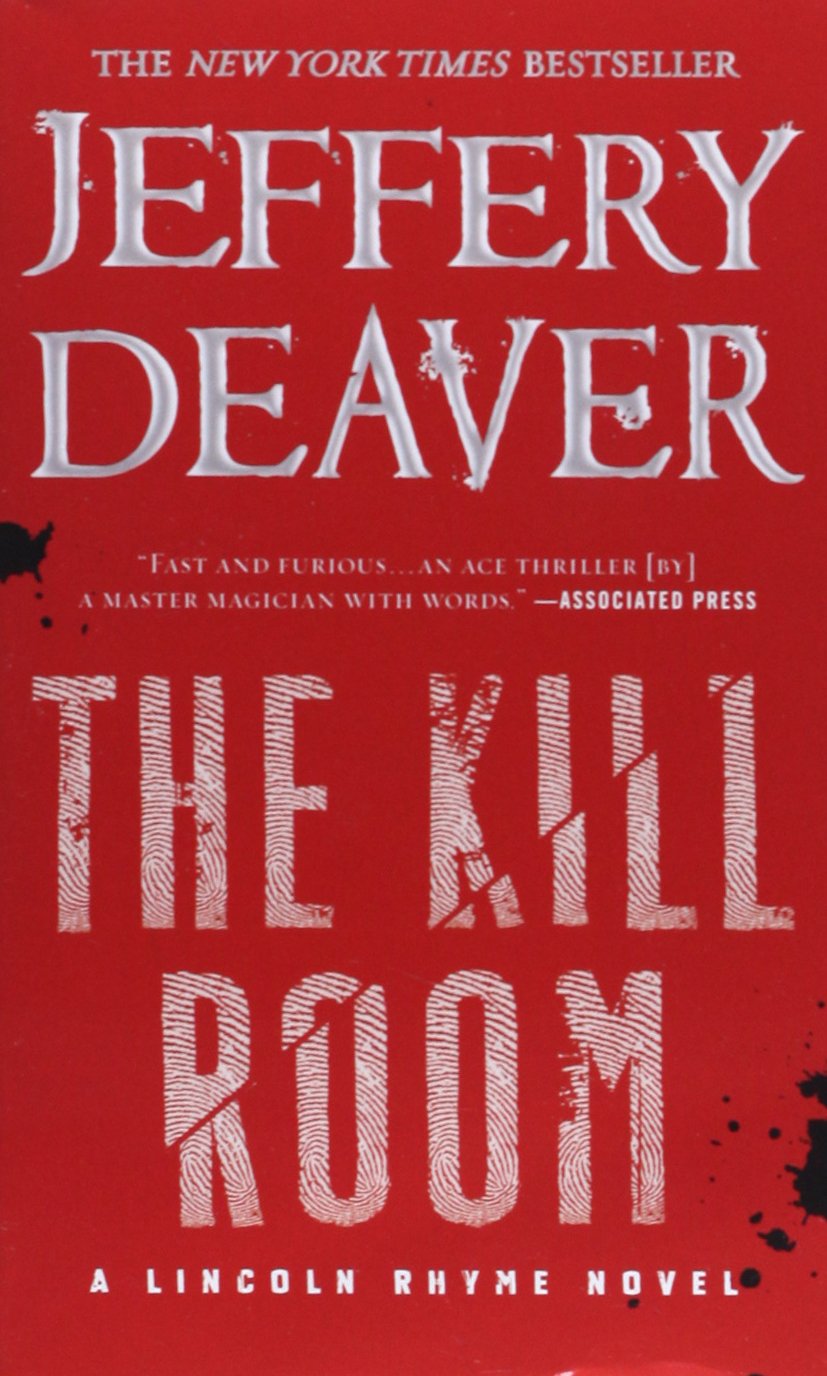 The Kill Room (A Lincoln Rhyme Novel, 11) Action & Adventure