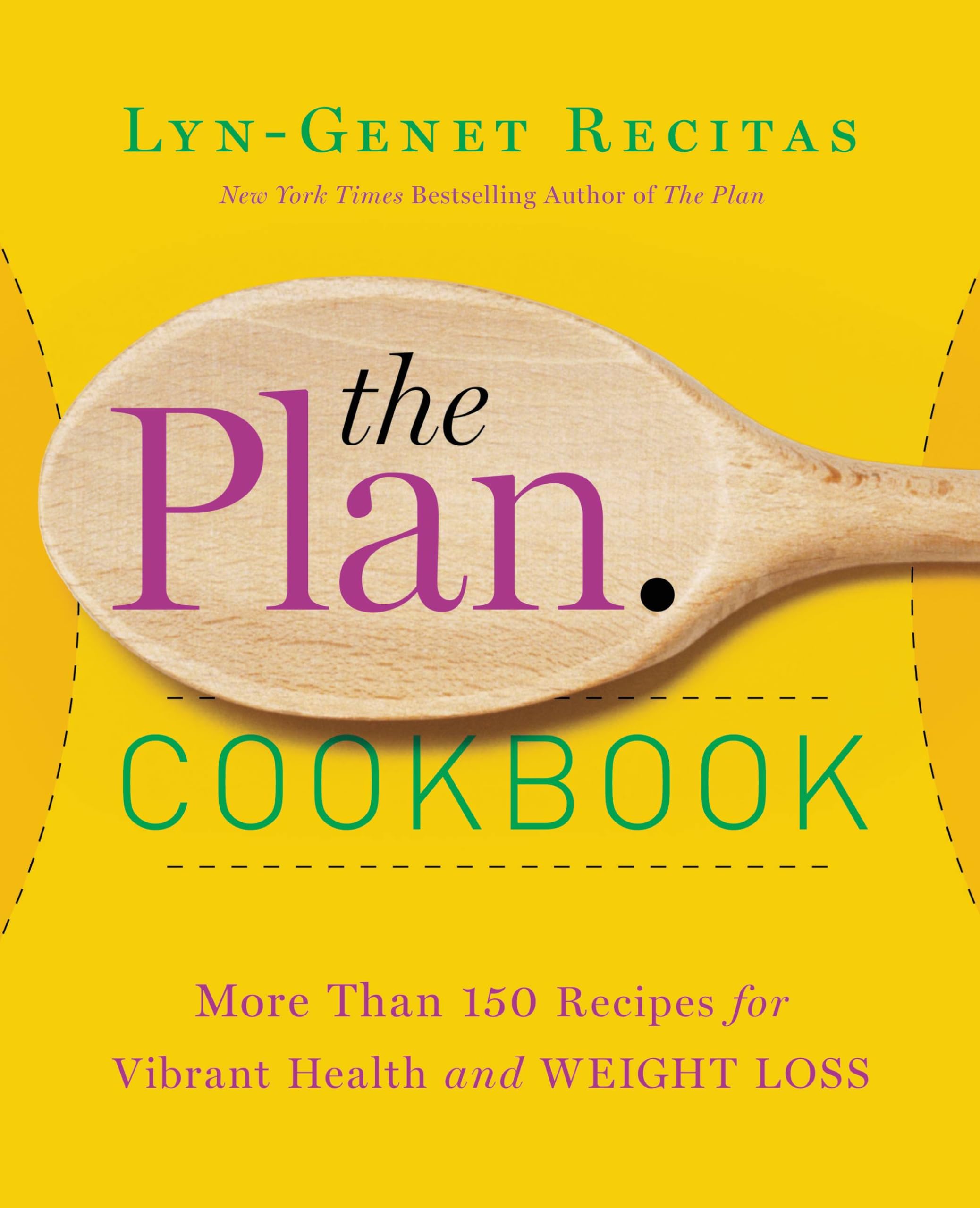 The Plan Cookbook: More Than 150 Recipes for Vibrant Health and Weight Loss Leisure, Home & Garden