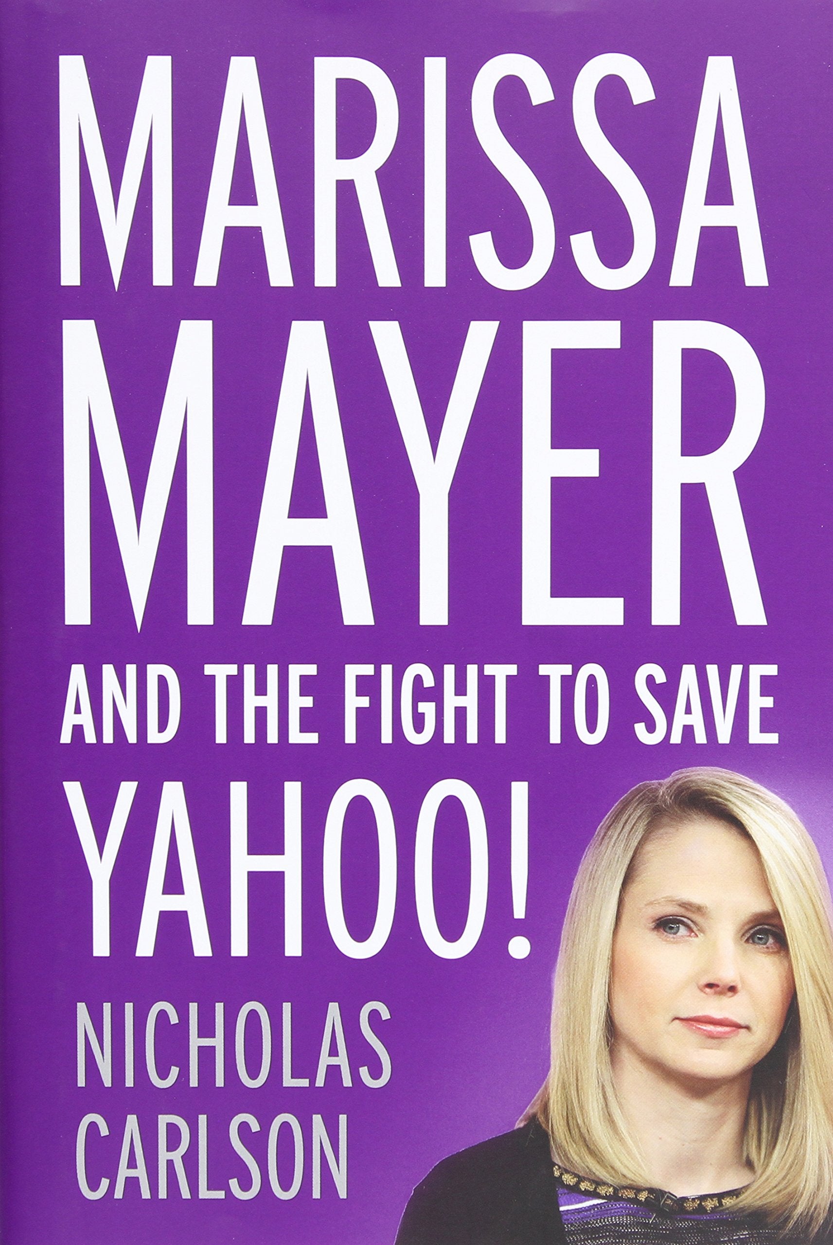 Marissa Mayer and the Fight to Save Yahoo! Media & Communication