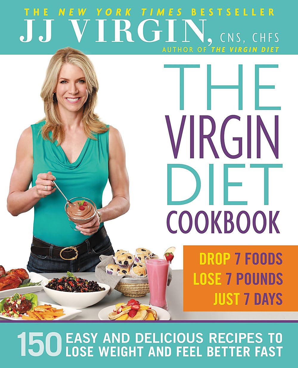 The Virgin Diet Cookbook: 150 Easy and Delicious Recipes to Lose Weight and Feel Better Fast Leisure, Home & Garden