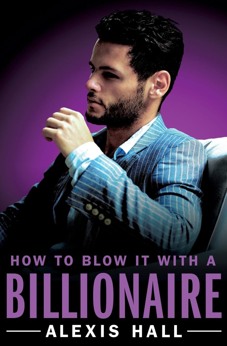 How to Blow It with a Billionaire (Arden St. Ives, 2, Band 2) Contemporary literature