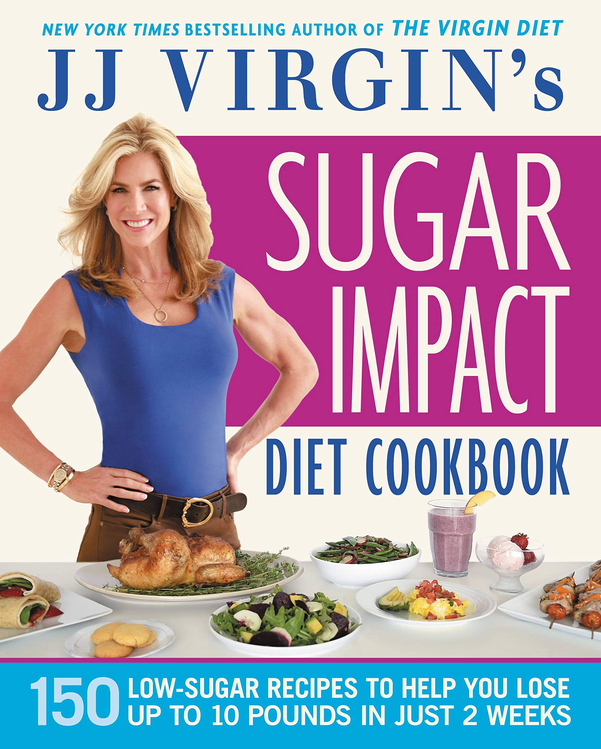 JJ Virgin's Sugar Impact Diet Cookbook: 150 Low-Sugar Recipes to Help You Lose Up to 10 Pounds in Just 2 Weeks Leisure, Home & Garden