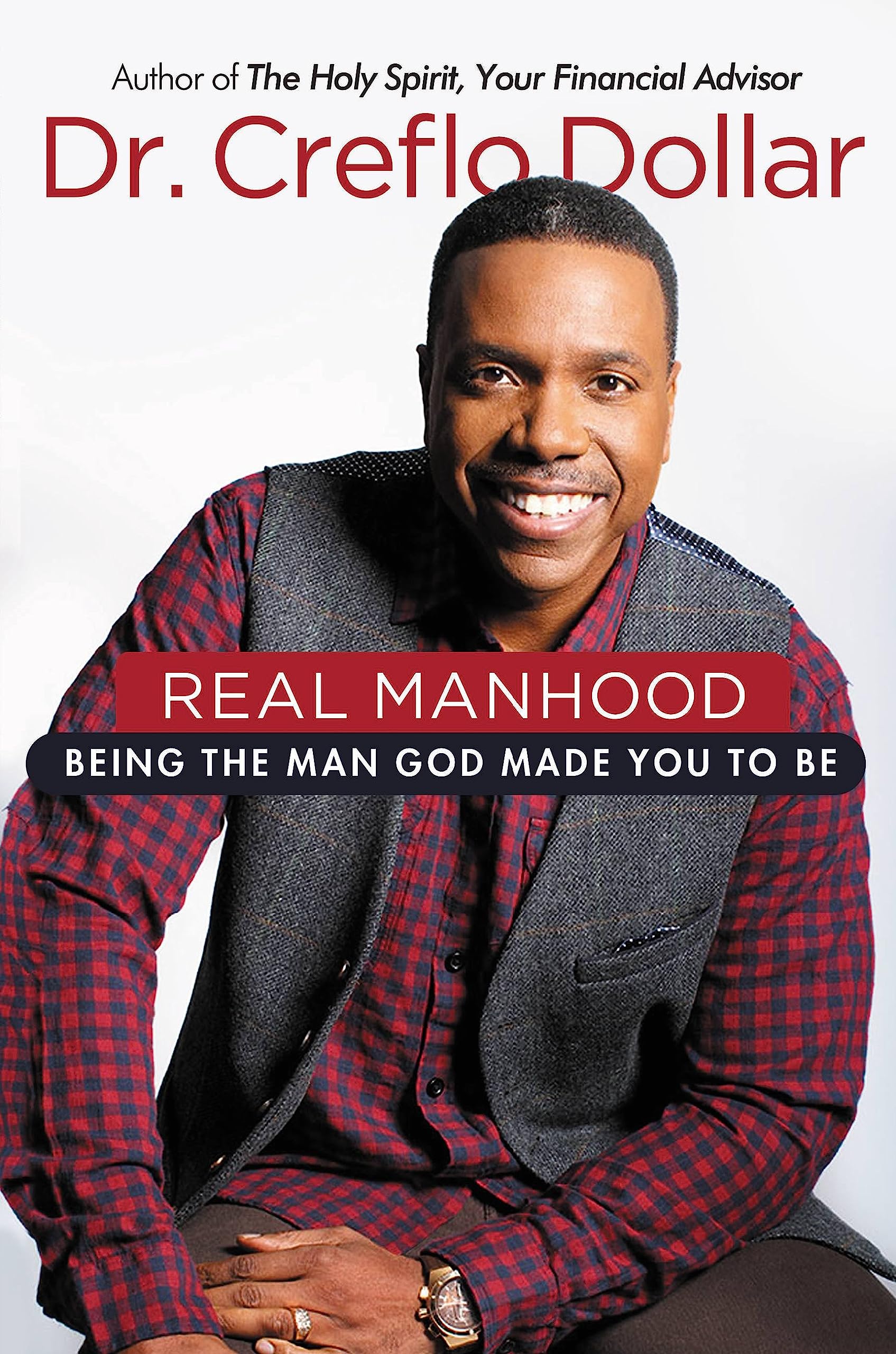 Real Manhood: Being the Man God Made You to Be Social Sciences